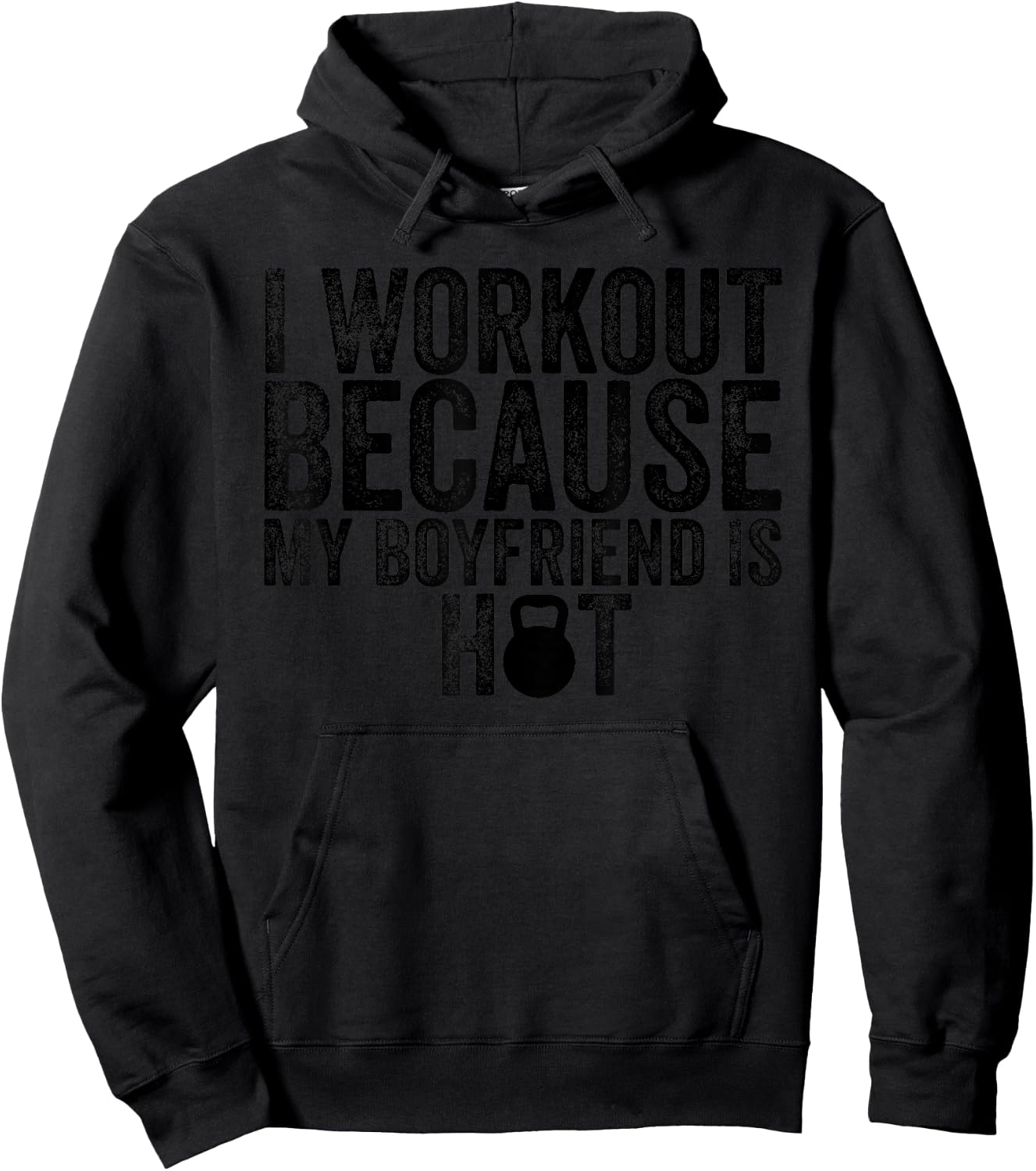 I Workout Because My Boyfriend Is Hot, Women's Fitness Hoodie - Hoodie | Black