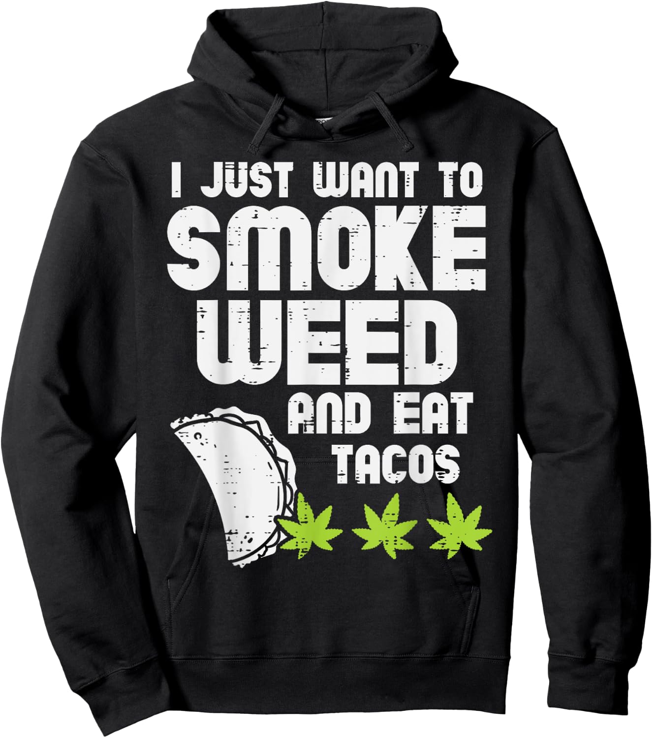Smoke Weed Eat Tacos Funny Cinco De Mayo Cannabis 420 Stoner Hoodie - Hoodie | Black