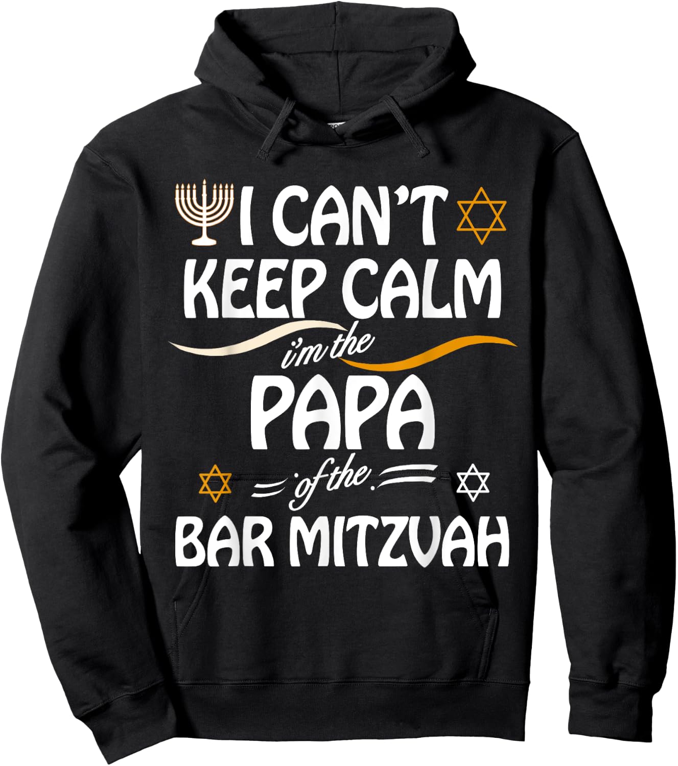 I Can't Keep Calm I'm The Papa of the Bar Mitzvah Hoodie - Hoodie | Black