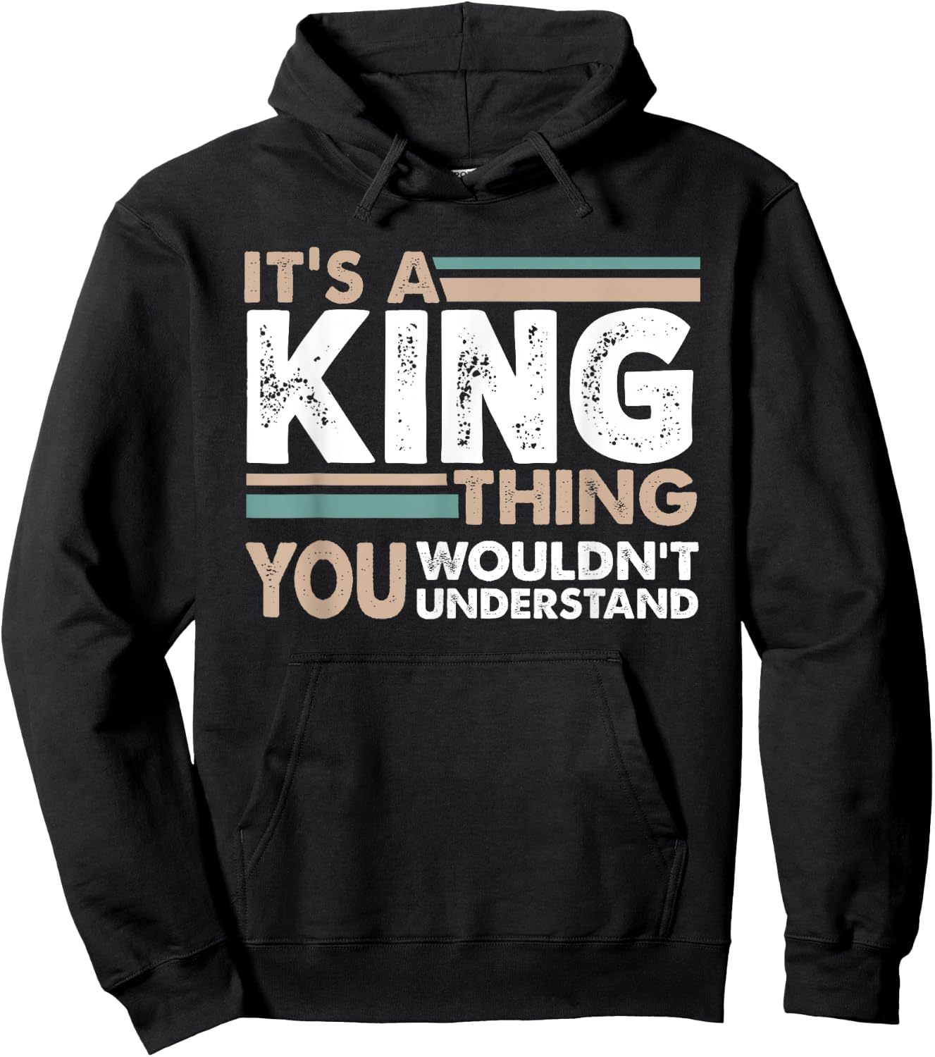 It's A King Thing You Wouldn't Understand Family Name Hoodie - Hoodie | Black
