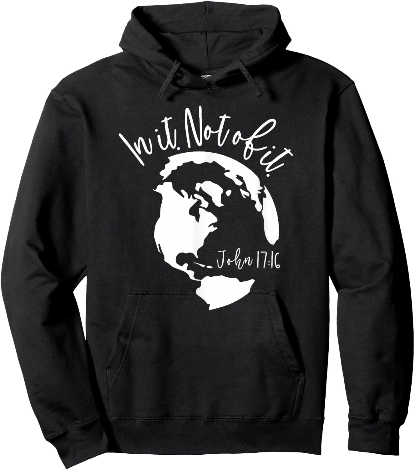 Christian In The World Not of It, Bible Shirt Christian Gift Hoodie - Hoodie | Black