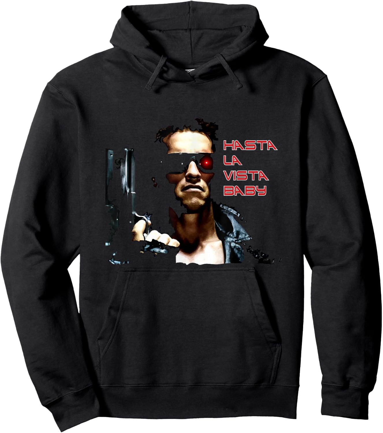 Hasta La Vista Baby Hoodie - Hoodie | Black