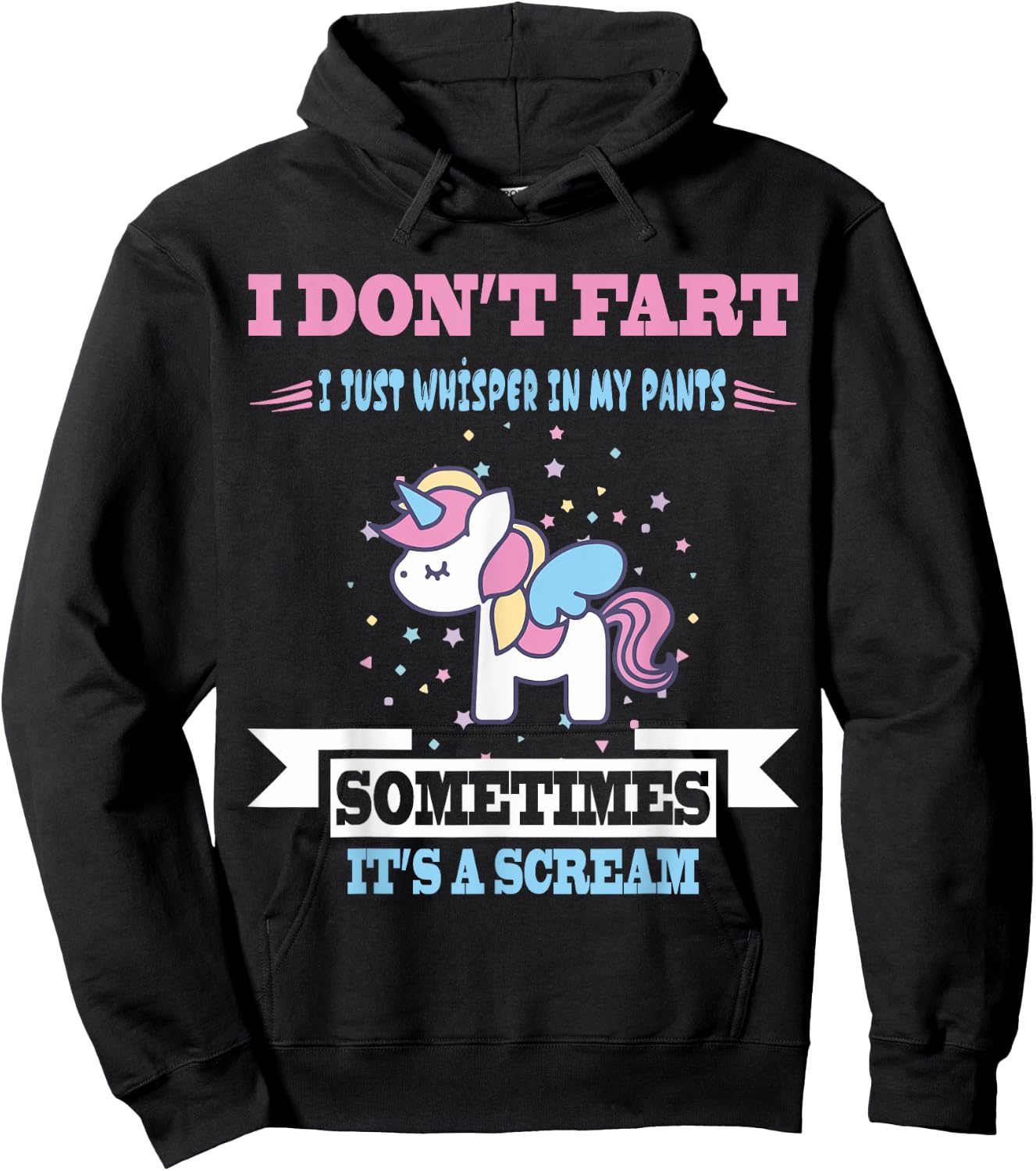 Funny Unicorn Fart Humor I Don't Fart I Whisper In My Hoodie - Hoodie | Black