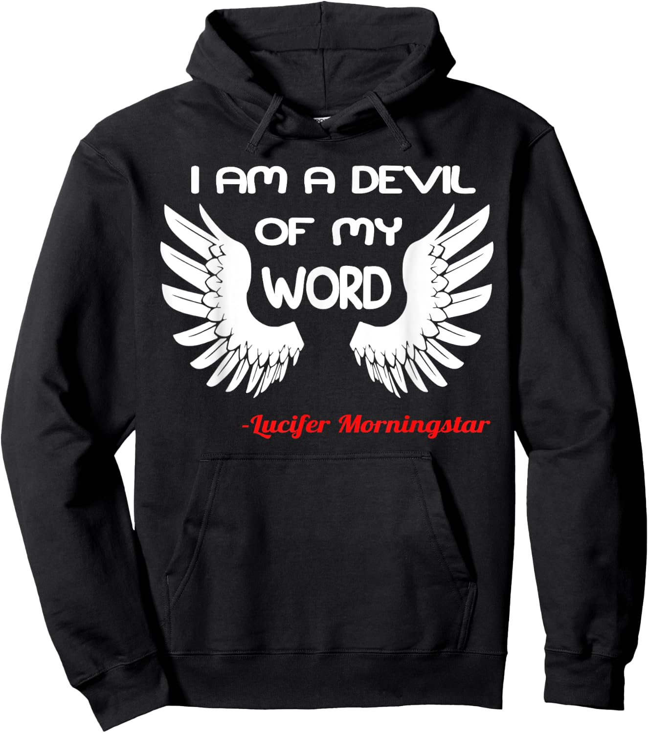 I Am a Devil of My Word Lucifer Hoodie - Hoodie | Black