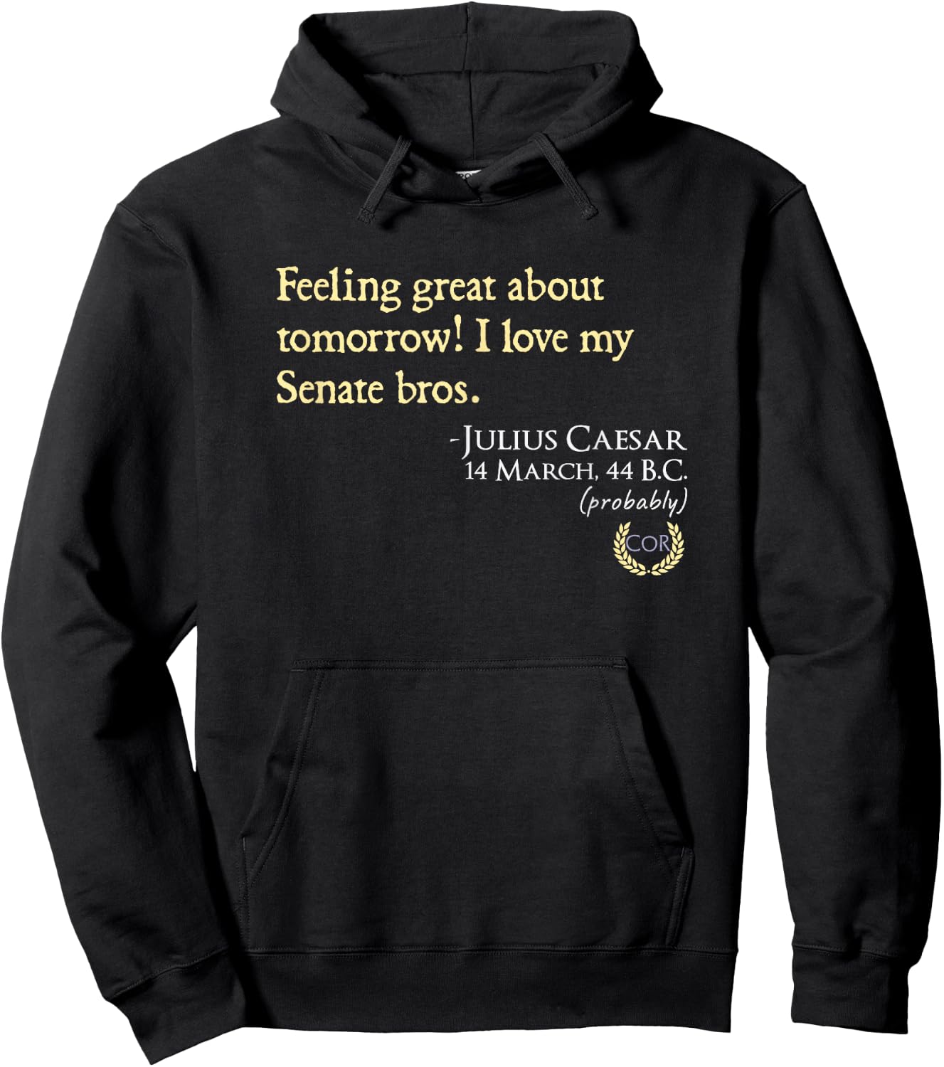 Funny Julius Caesar Quote Hoodie - Hoodie | Black