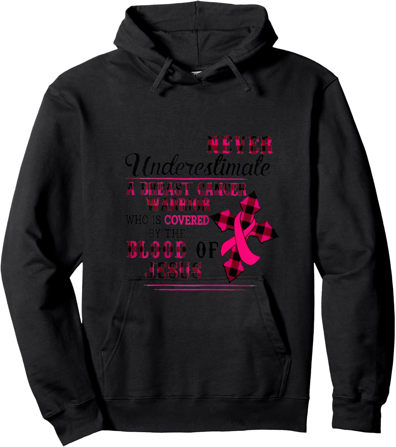 Never Underestimate A Breast Cancer Warrior Hoodie - Hoodie | Black