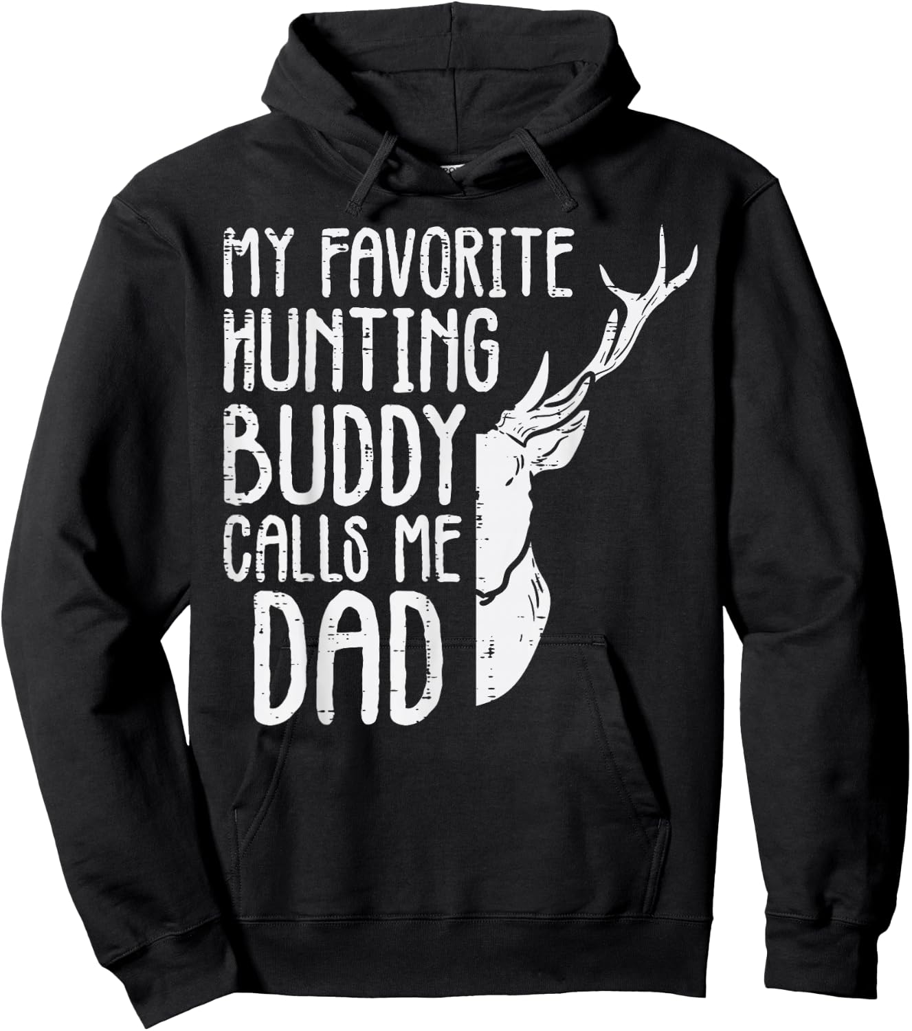 Favorite Hunting Buddy Calls Me Dad Deer Dad Men Fathers Day Hoodie - Hoodie | Black