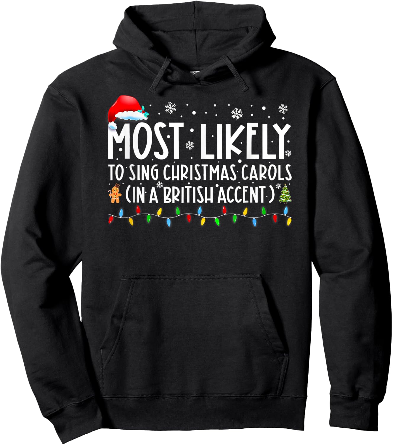 Most Likely To Sing Christmas Carols In A British Accent Hoodie - Hoodie | Black