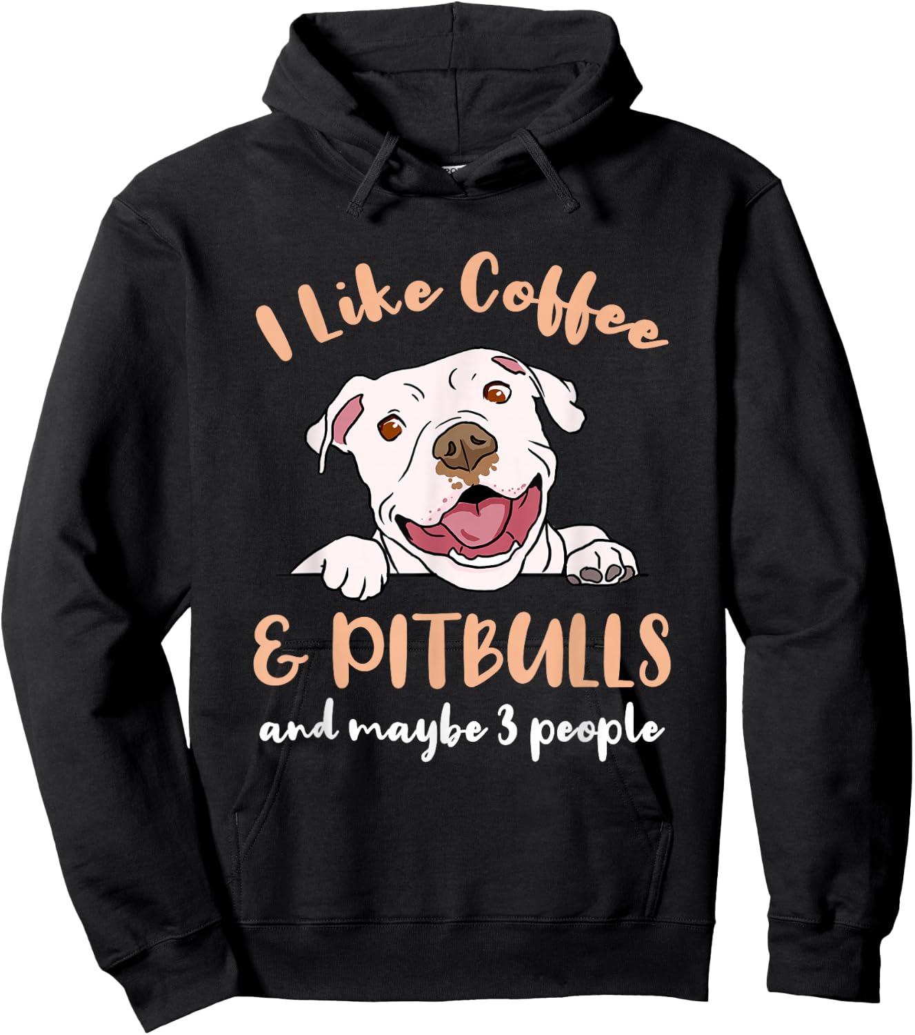 I Like Coffee And Pitbulls And Maybe 3 People Hoodie - Hoodie | Black