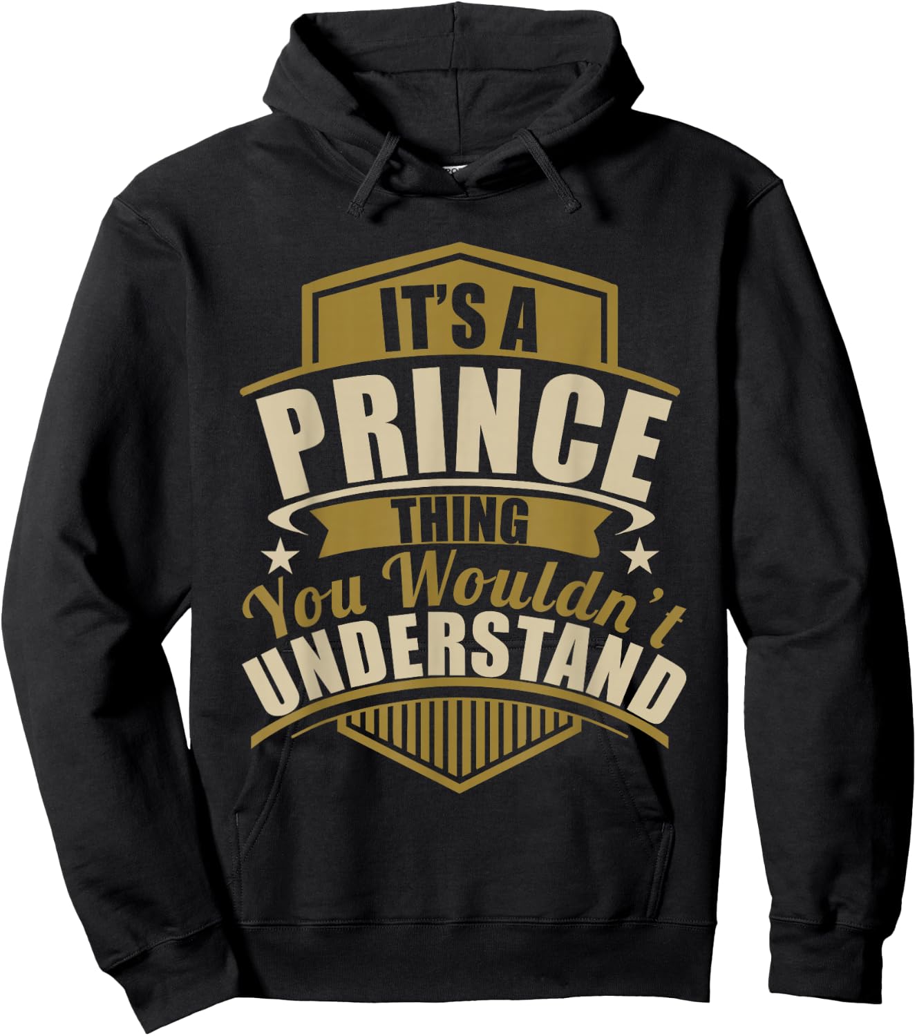 Its a Prince Thing Wouldn't Understand Birthday/Christmas Hoodie - Hoodie | Black