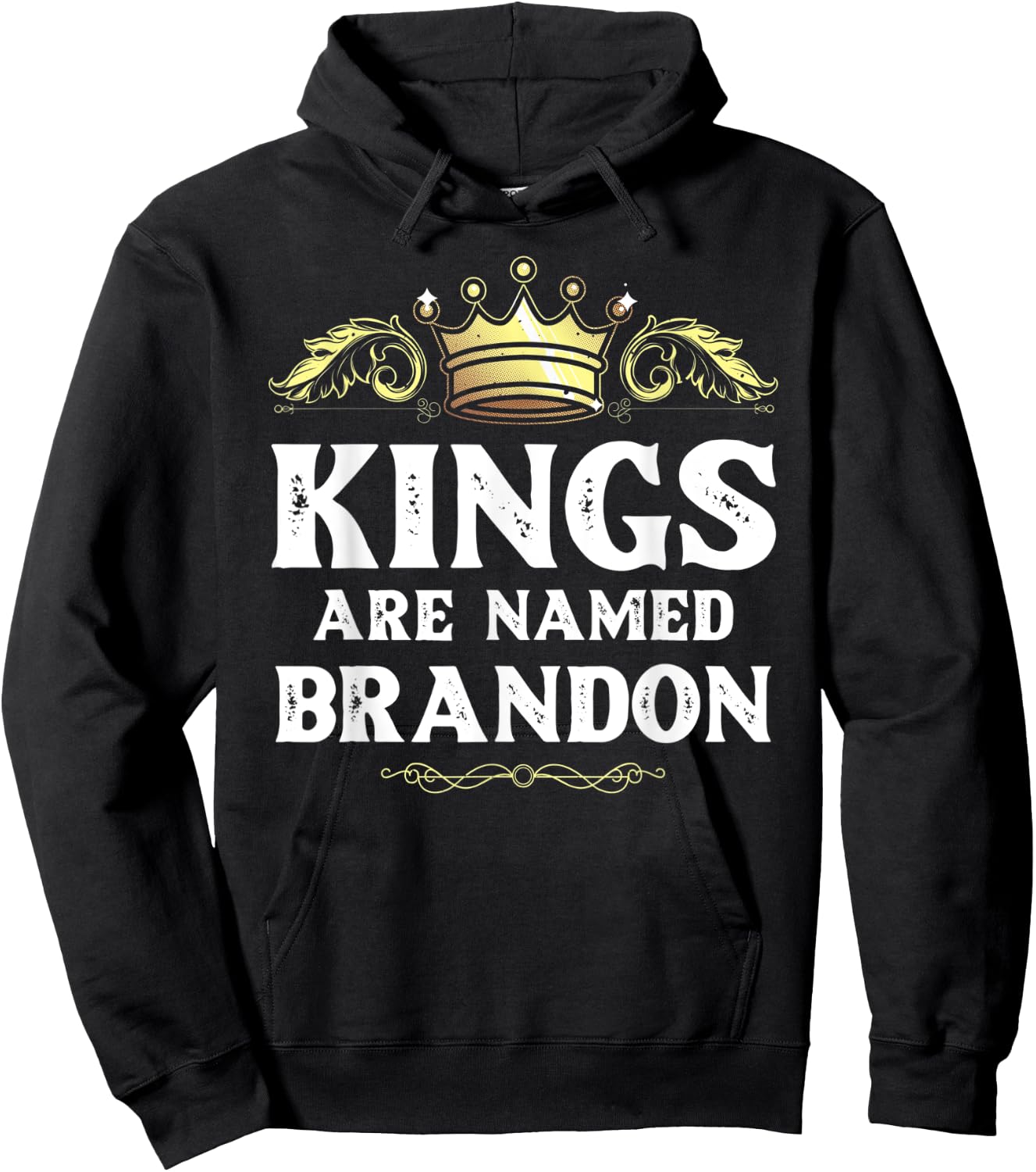Kings Are Named BRANDON Gift Funny Personalized Name Joke Hoodie - Hoodie | Black