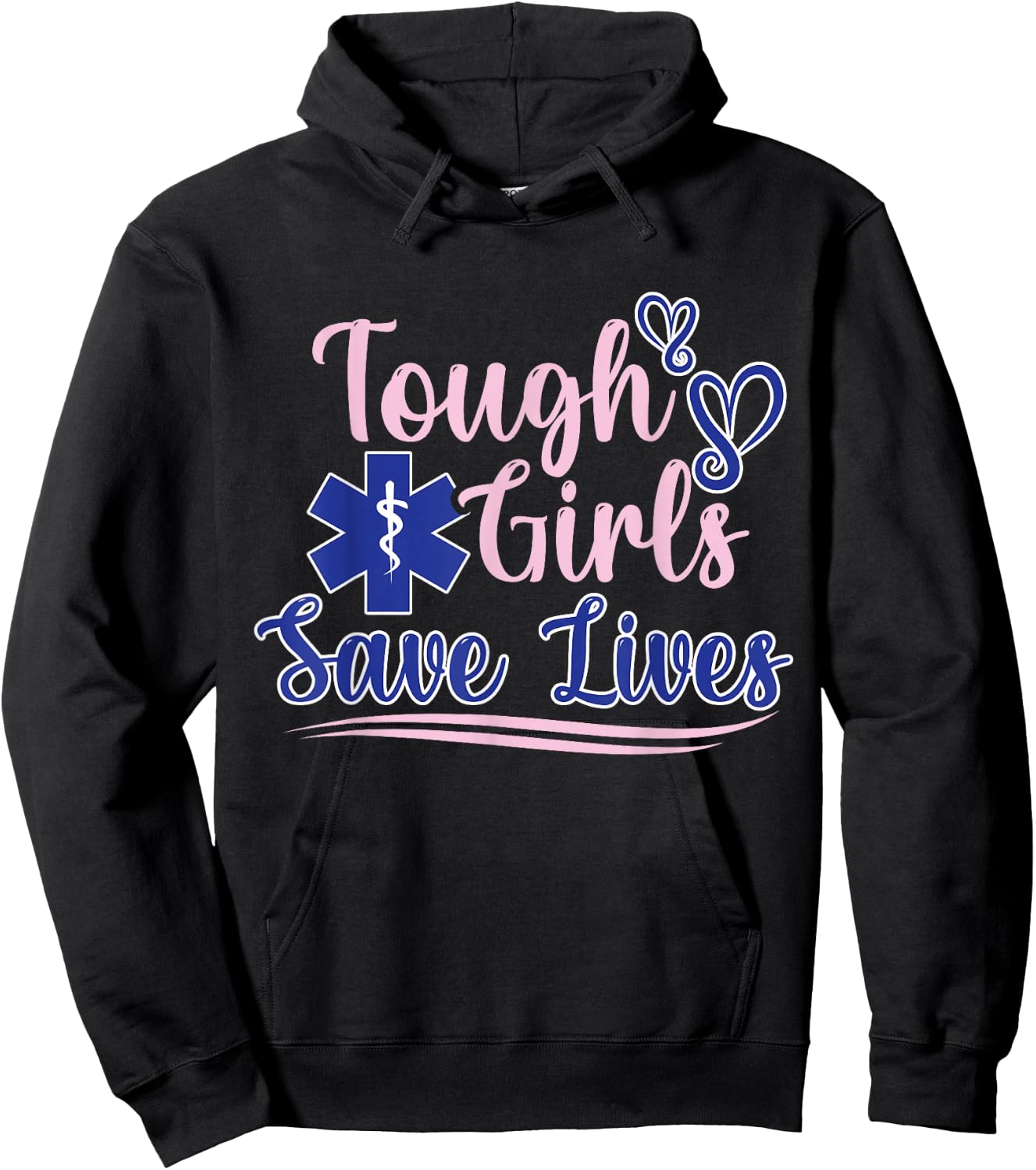 EMT Paramedic EMS Emergency Tough Girls Save Lifes Hoodie - Hoodie | Black