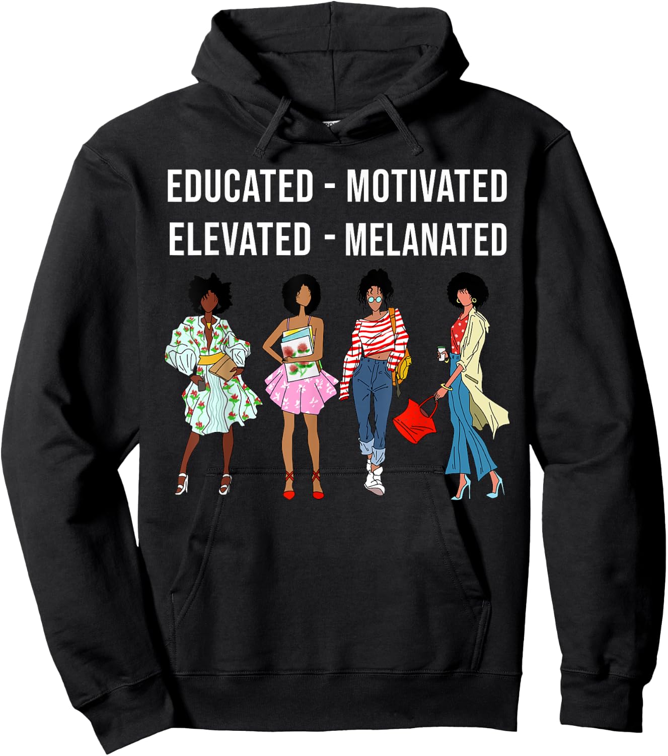 Educated Motivated Elevated Melanated Gift Black Women Girls Hoodie - Hoodie | Black