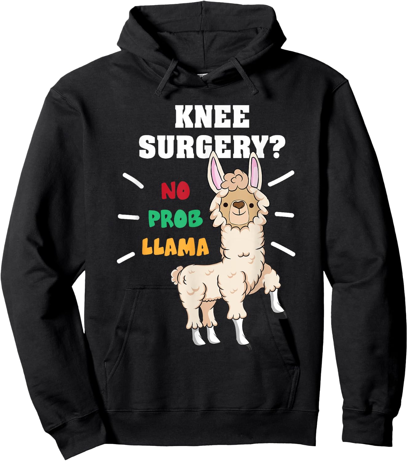 No Probllama Funny Knee Replacement Surgery Recovery Gifts Hoodie - Hoodie | Black
