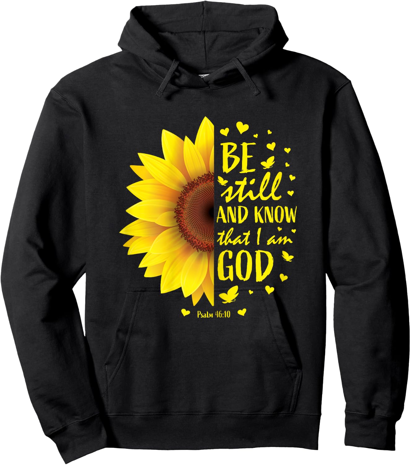 Be Still And Know That I Am God Christian Sunflower Bible Hoodie - Hoodie | Black