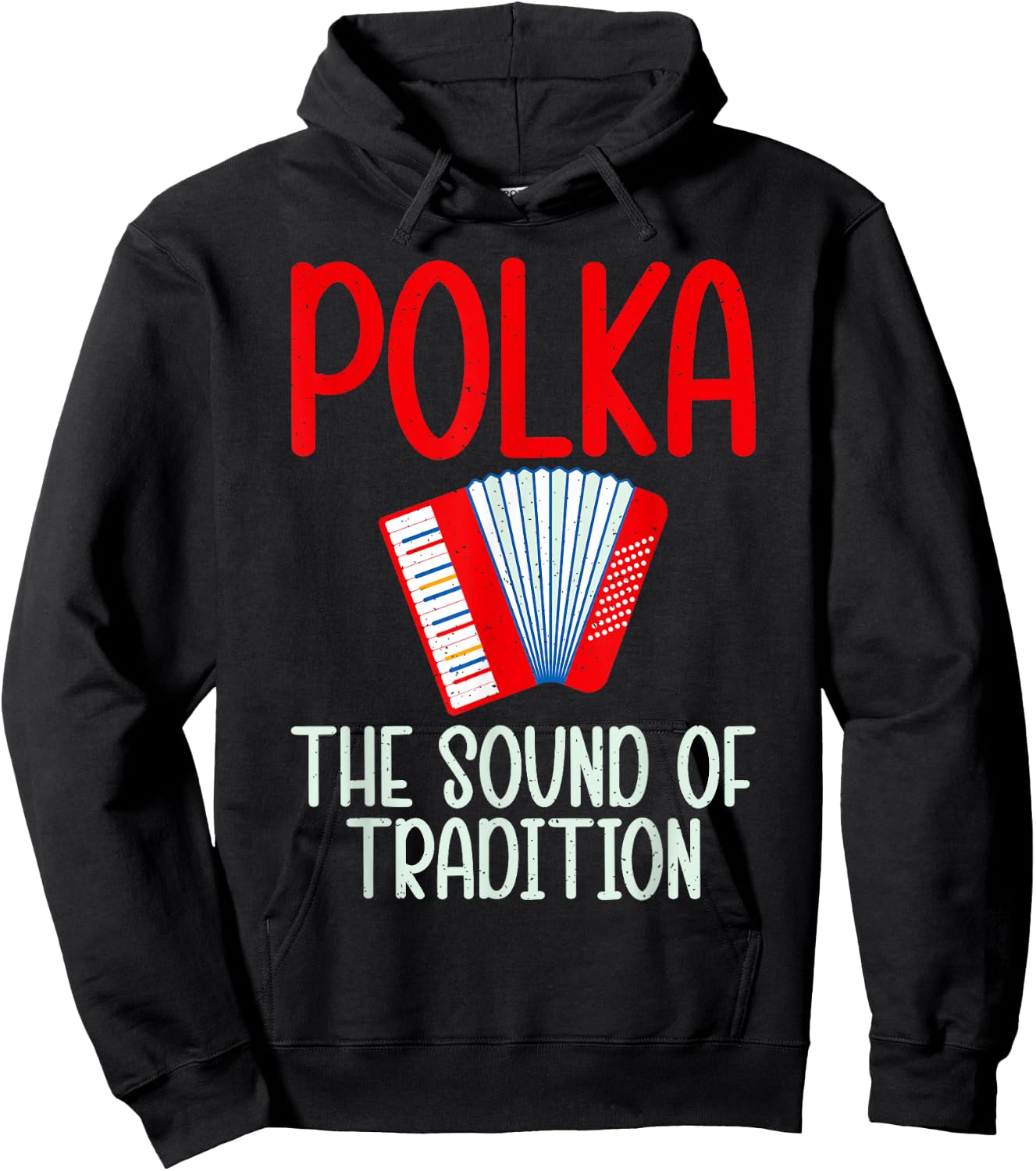 Polka the Sound of Tradition Polish Polka Hoodie - Hoodie | Black