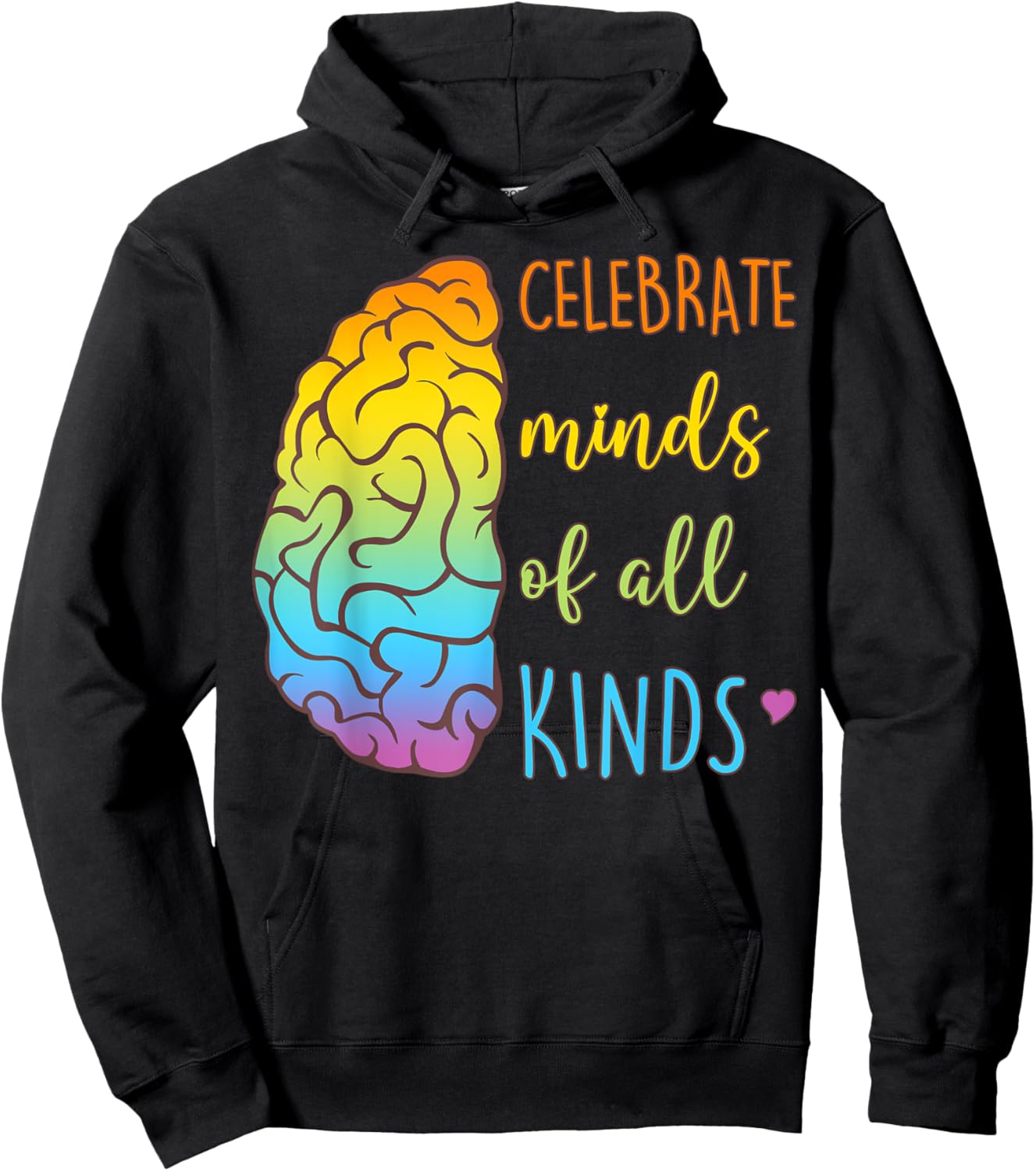Brain Celebrate Minds Of All Kinds Hoodie - Hoodie | Black