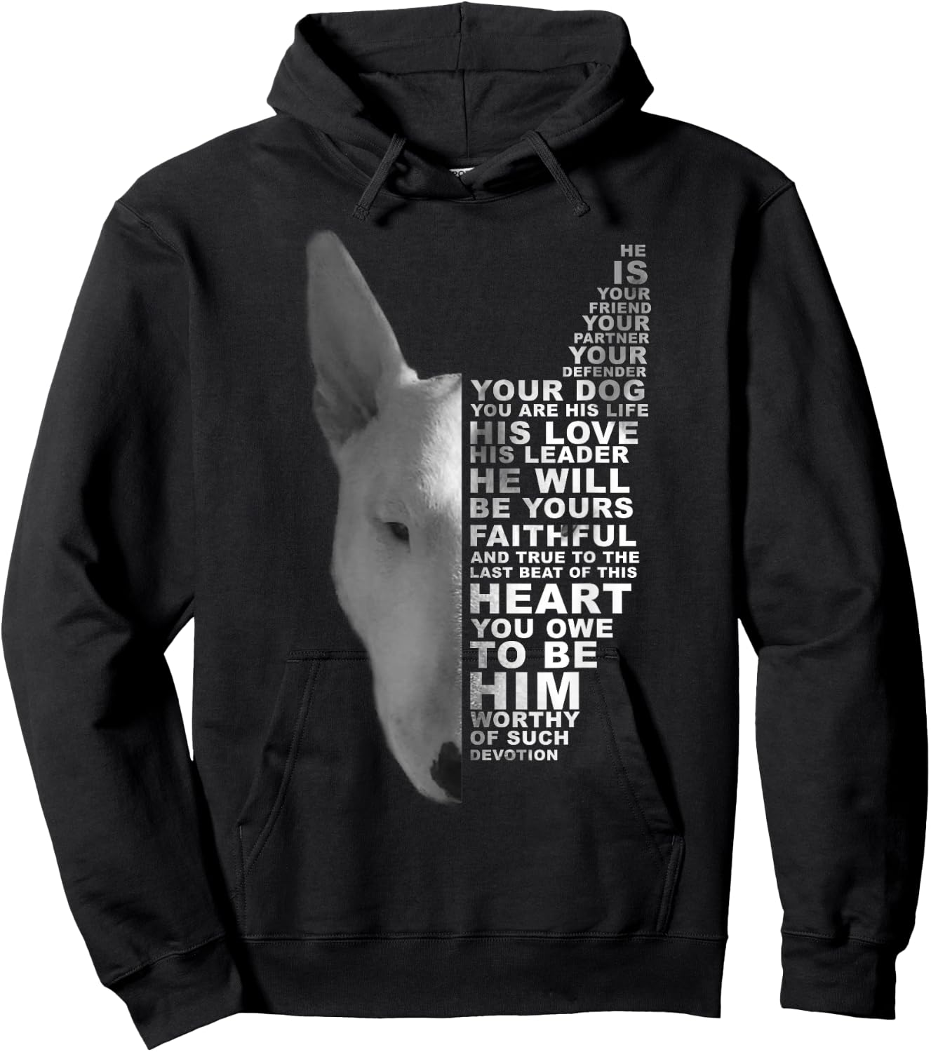 He Is Your Friend Your Partner Your Dog Bull Terrier Bully Hoodie - Hoodie | Black