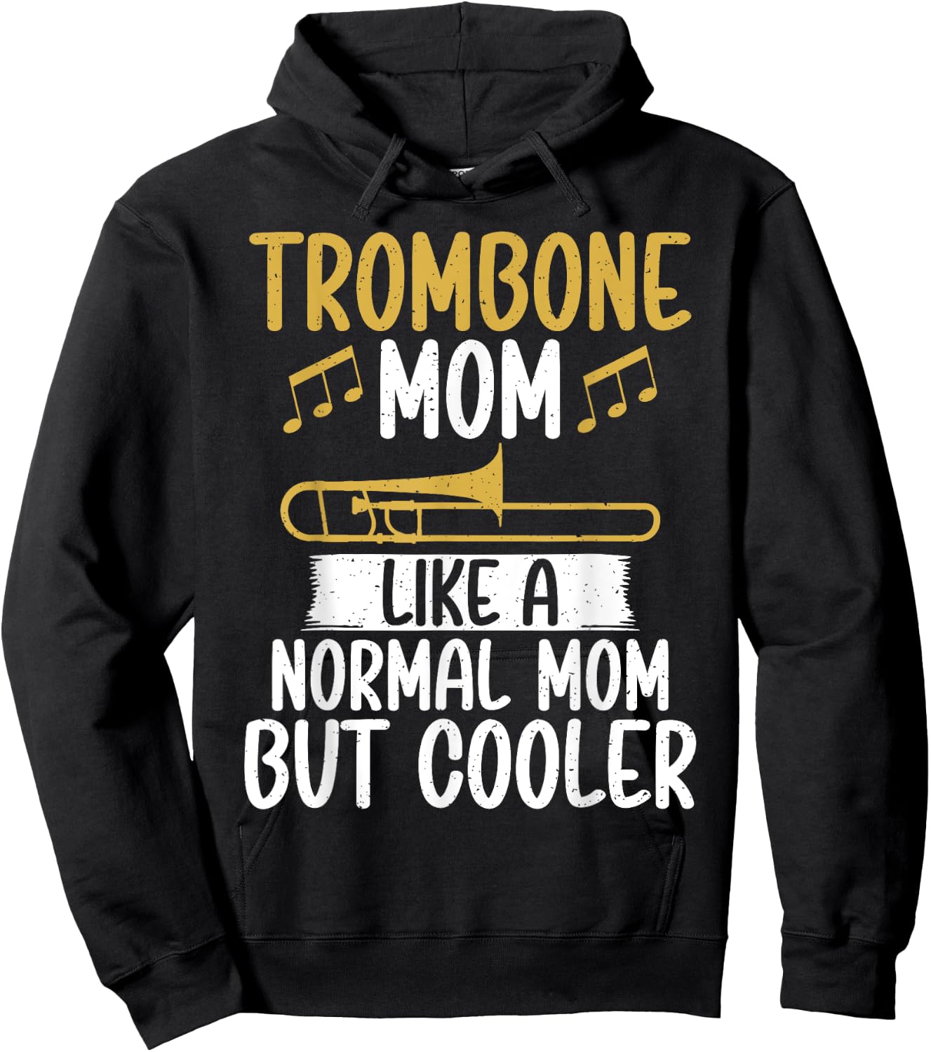 Trombone Mom like a normal Mom but cooler Trombone Hoodie - Hoodie | Black
