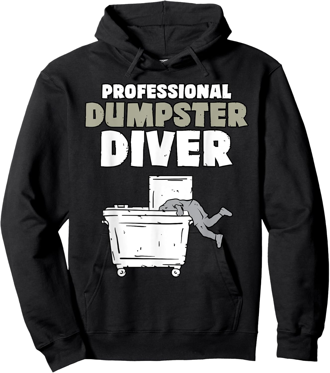 Dumpster Diving SpecialTee Co Funny Garbage Diver Trash Picker Dumpster Diving Black Modern Hoodie - Hoodie | Black
