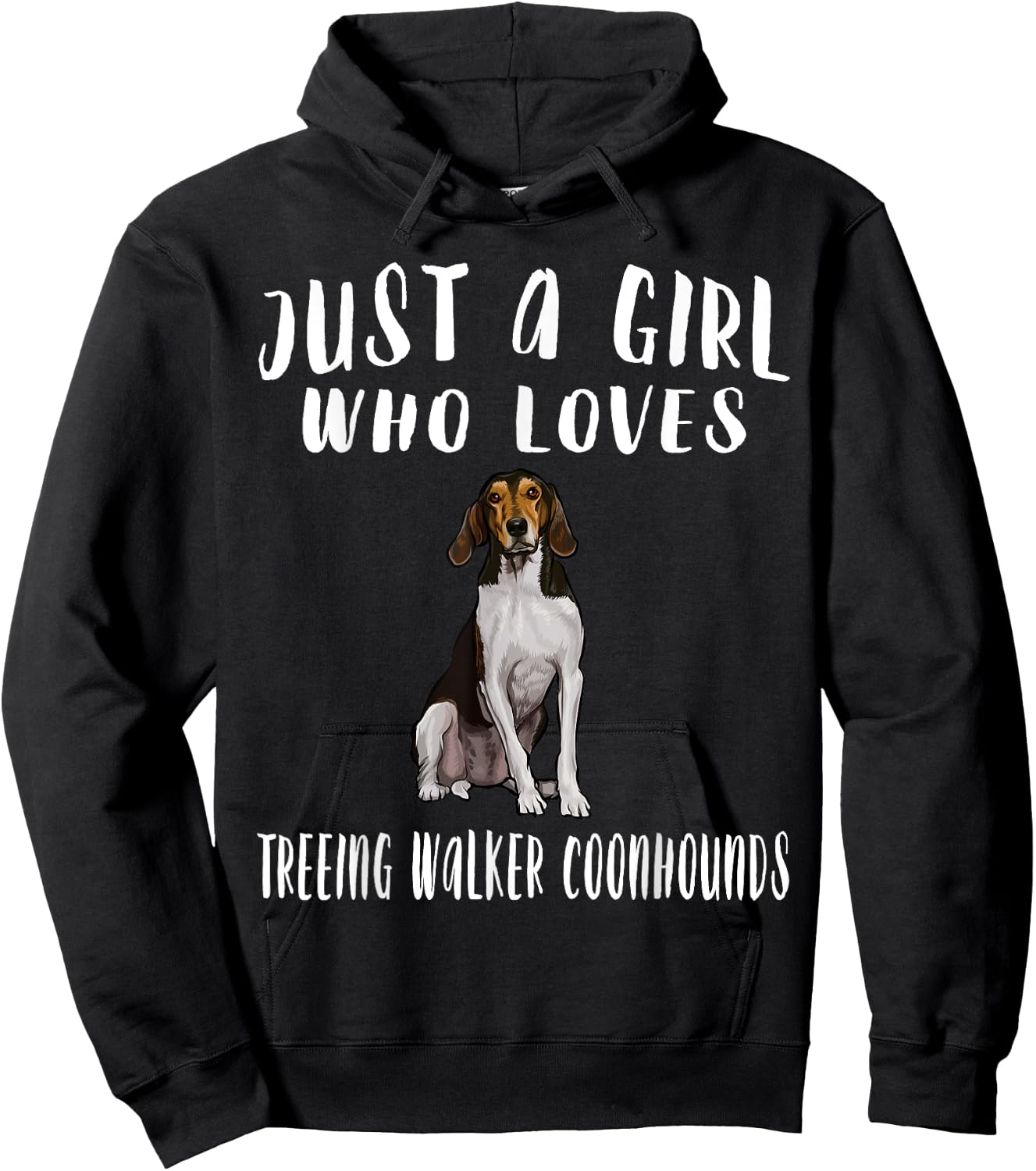Im Just A Girl Who Loves Treeing Walker Coonhounds Dog Lover Hoodie - Hoodie | Black