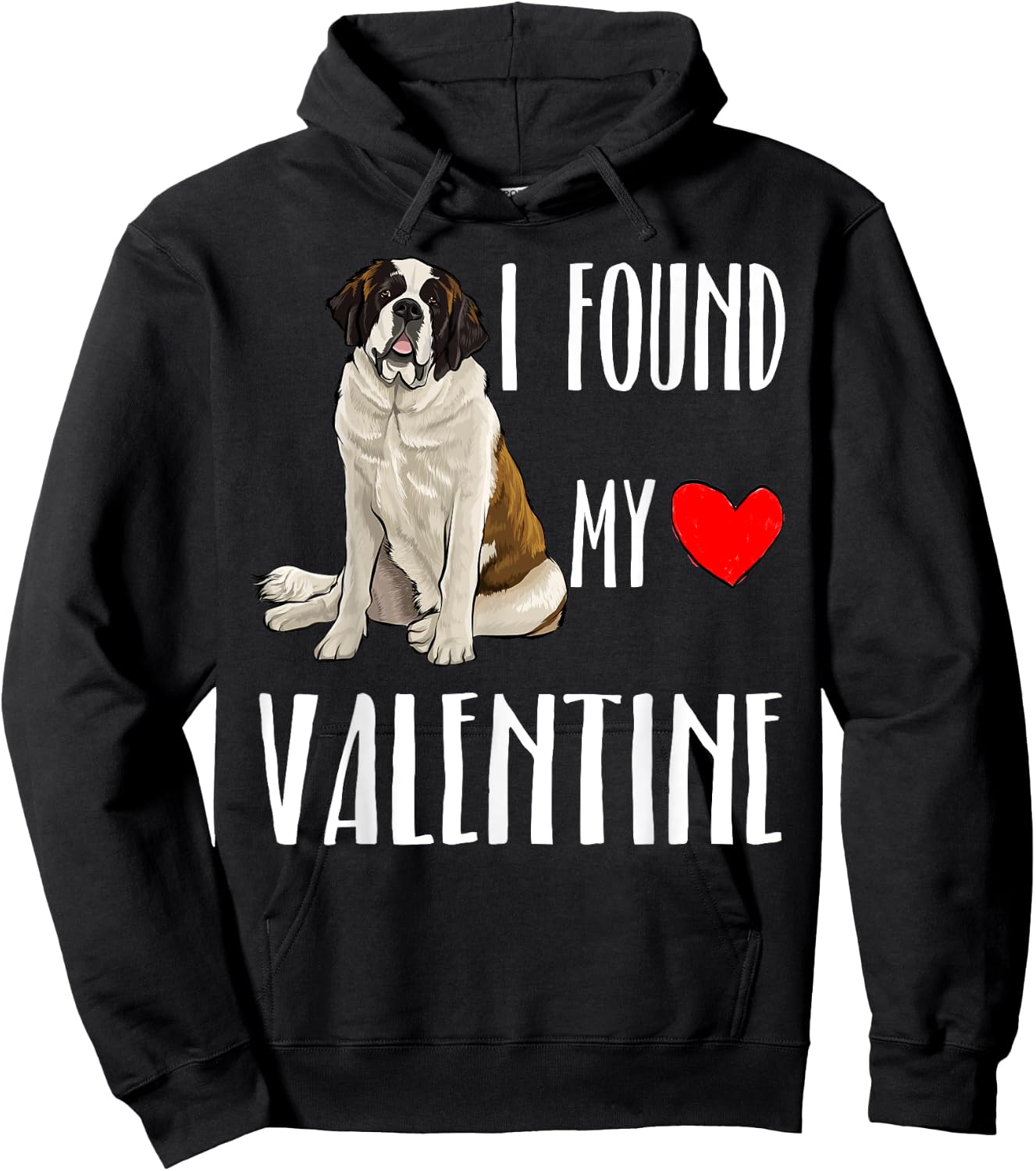 I Found My Valentine Day St. Bernard Dog Lover Gift Hoodie - Hoodie | Black