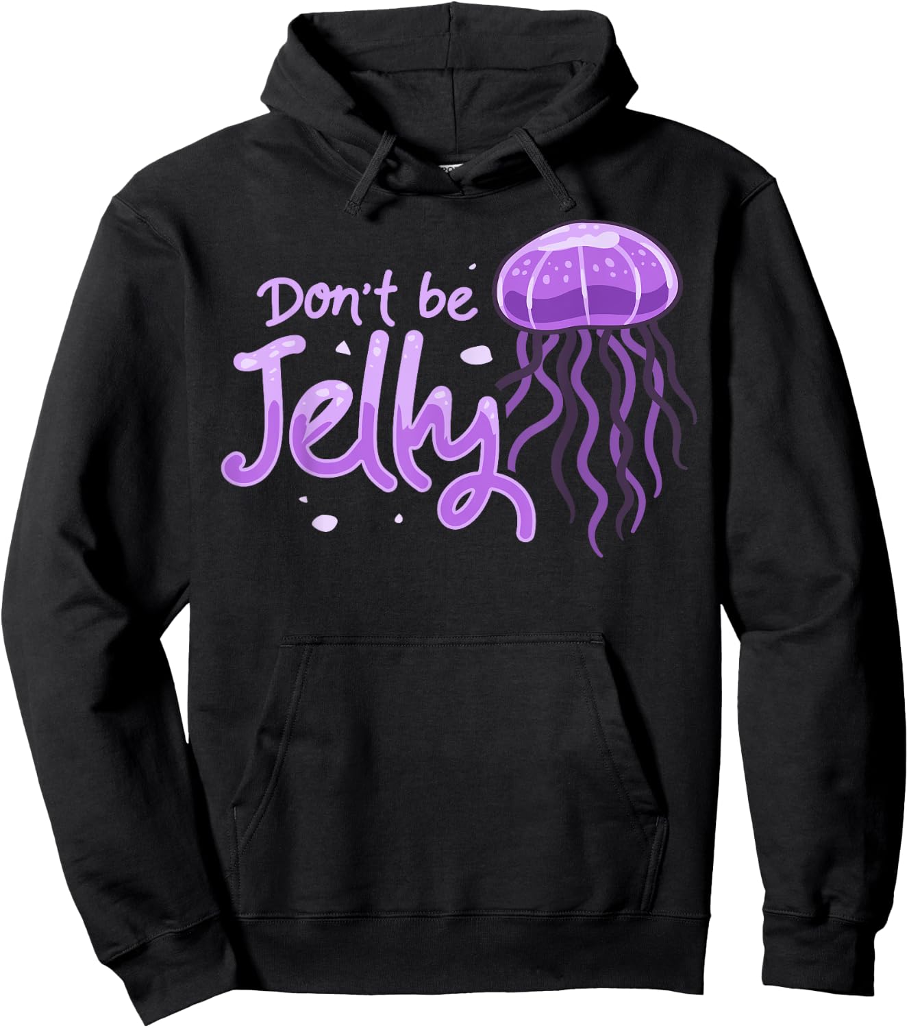 Don't be Jelly Jellyfish Costume Cnidarian Fish Hoodie - Hoodie | Black