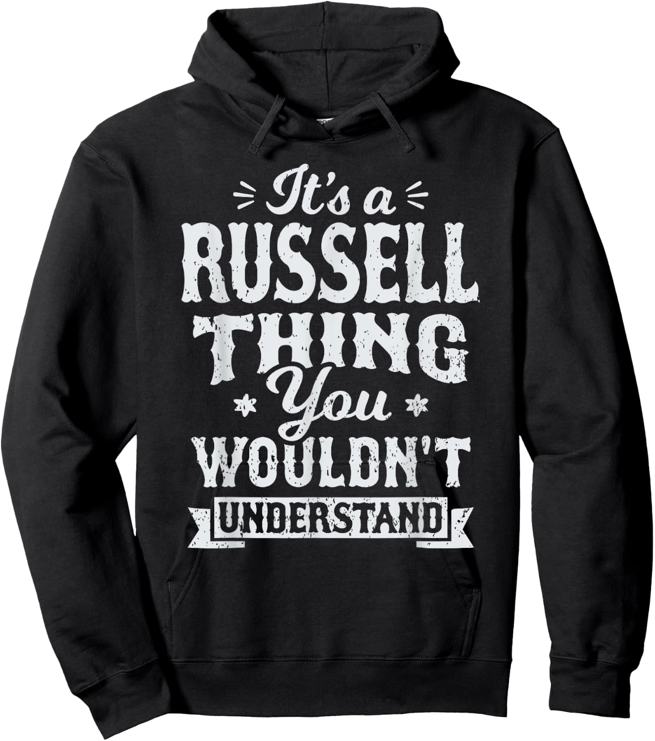 Its A Russell Thing You Wouldnt Understand Last Name Surname Hoodie - Hoodie | Black