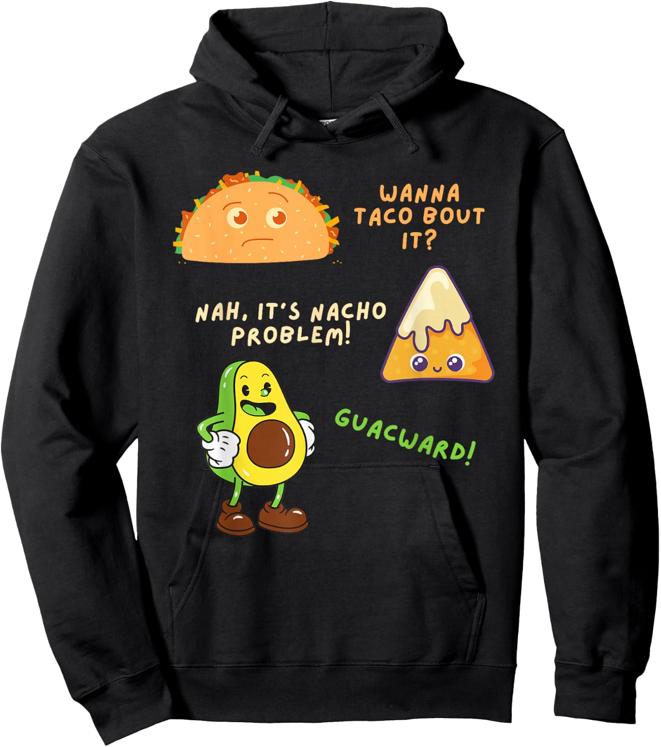 Wanna Taco Bout It Nacho Problem - Avocado Lover & Guacamole,Cap Sleeve Hoodie - Hoodie | Black