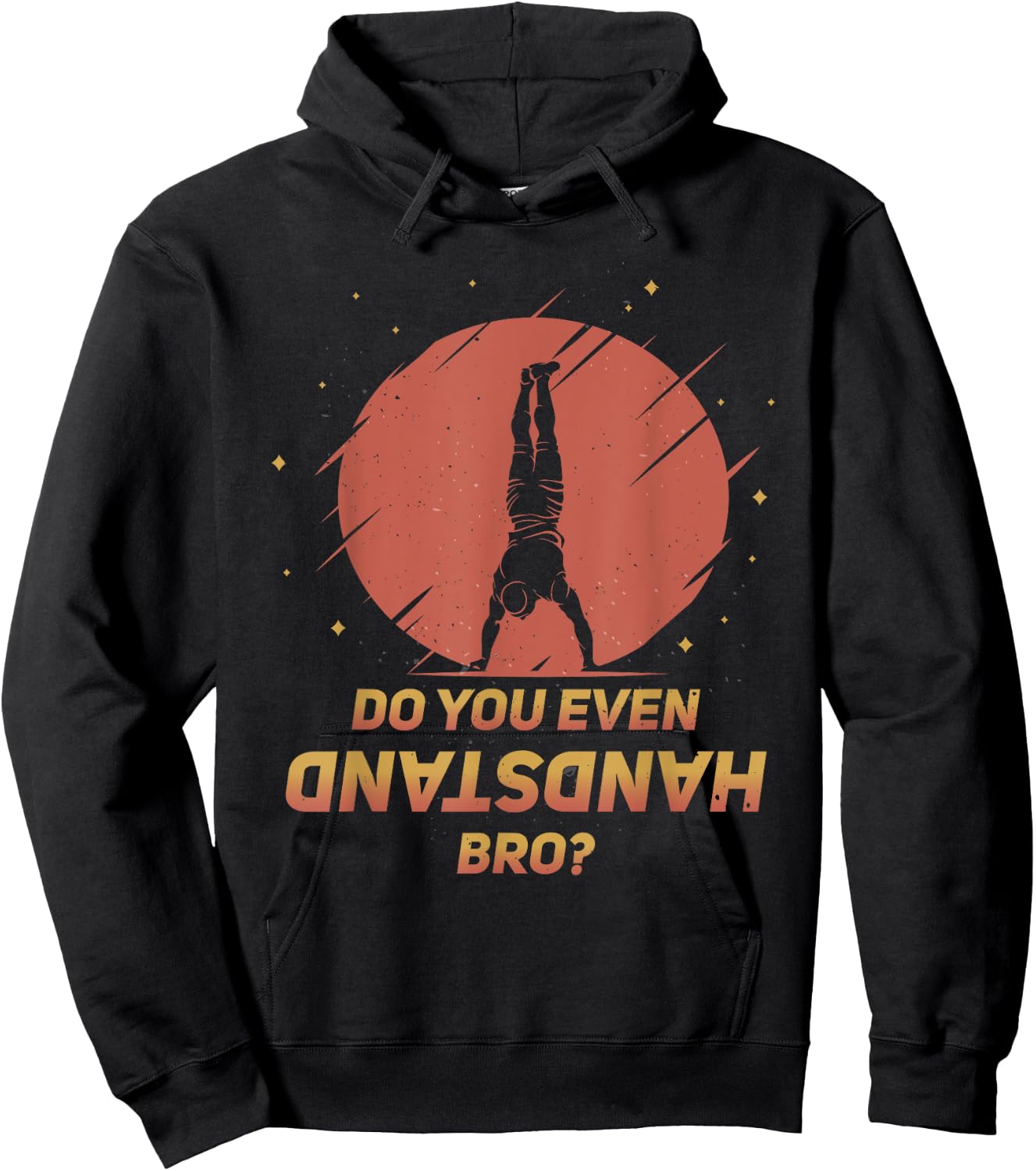 Do You Even Handstand Bro? Funny Calisthenics Gymnastics Hoodie - Hoodie | Black