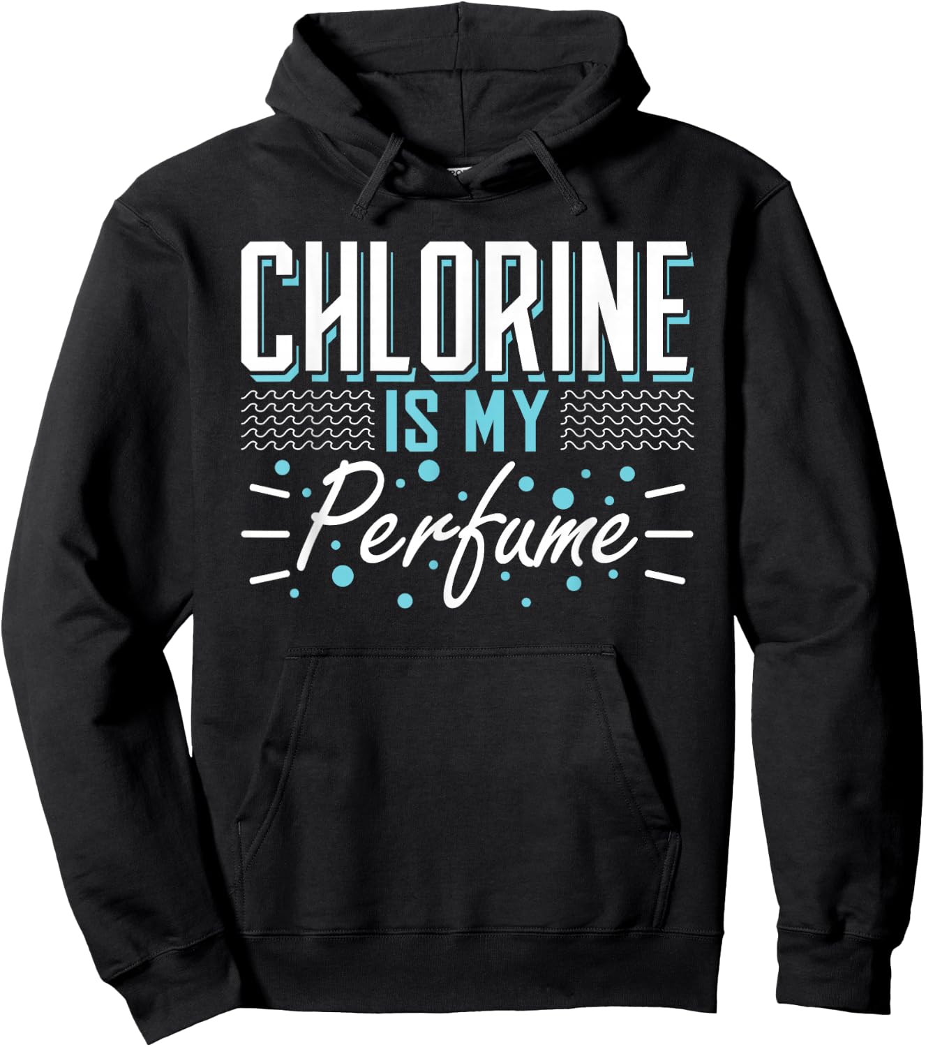Chlorine is My Perfume Water Sports Float Hoodie - Hoodie | Black