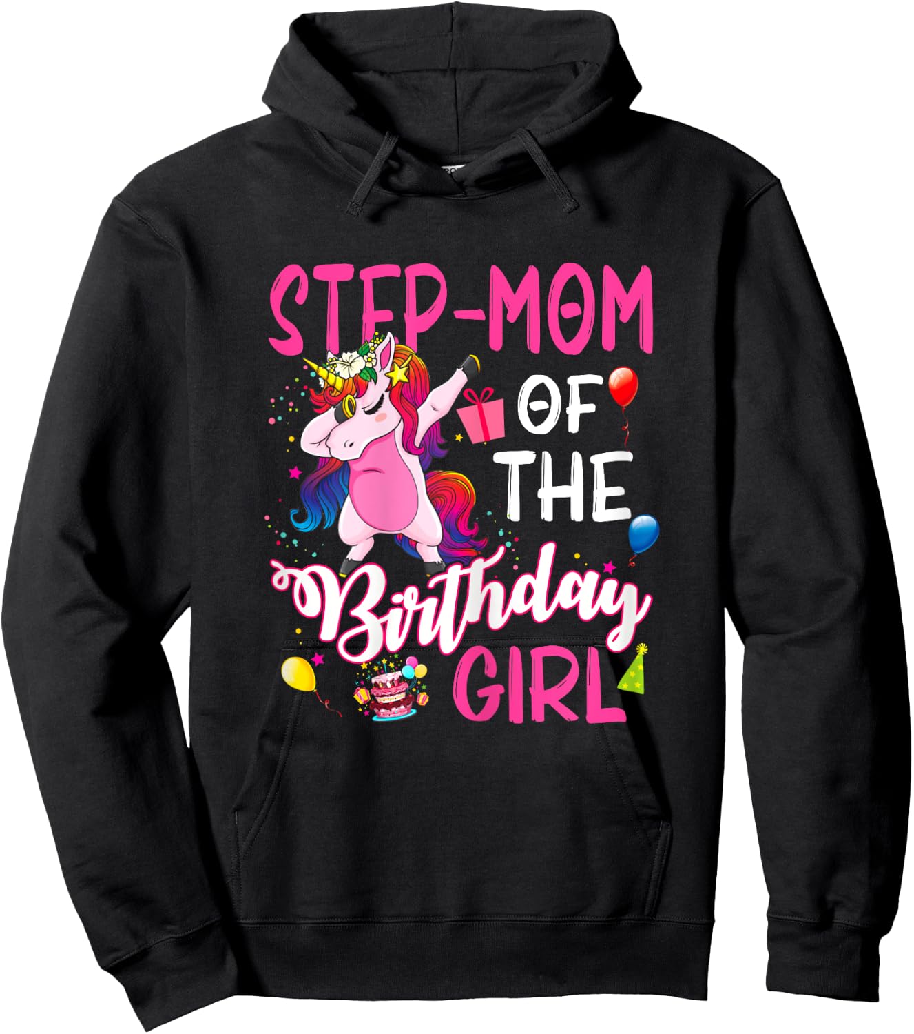 Step-Mom Of The Birthday Girl Unicorn Birthday Hoodie - Hoodie | Black