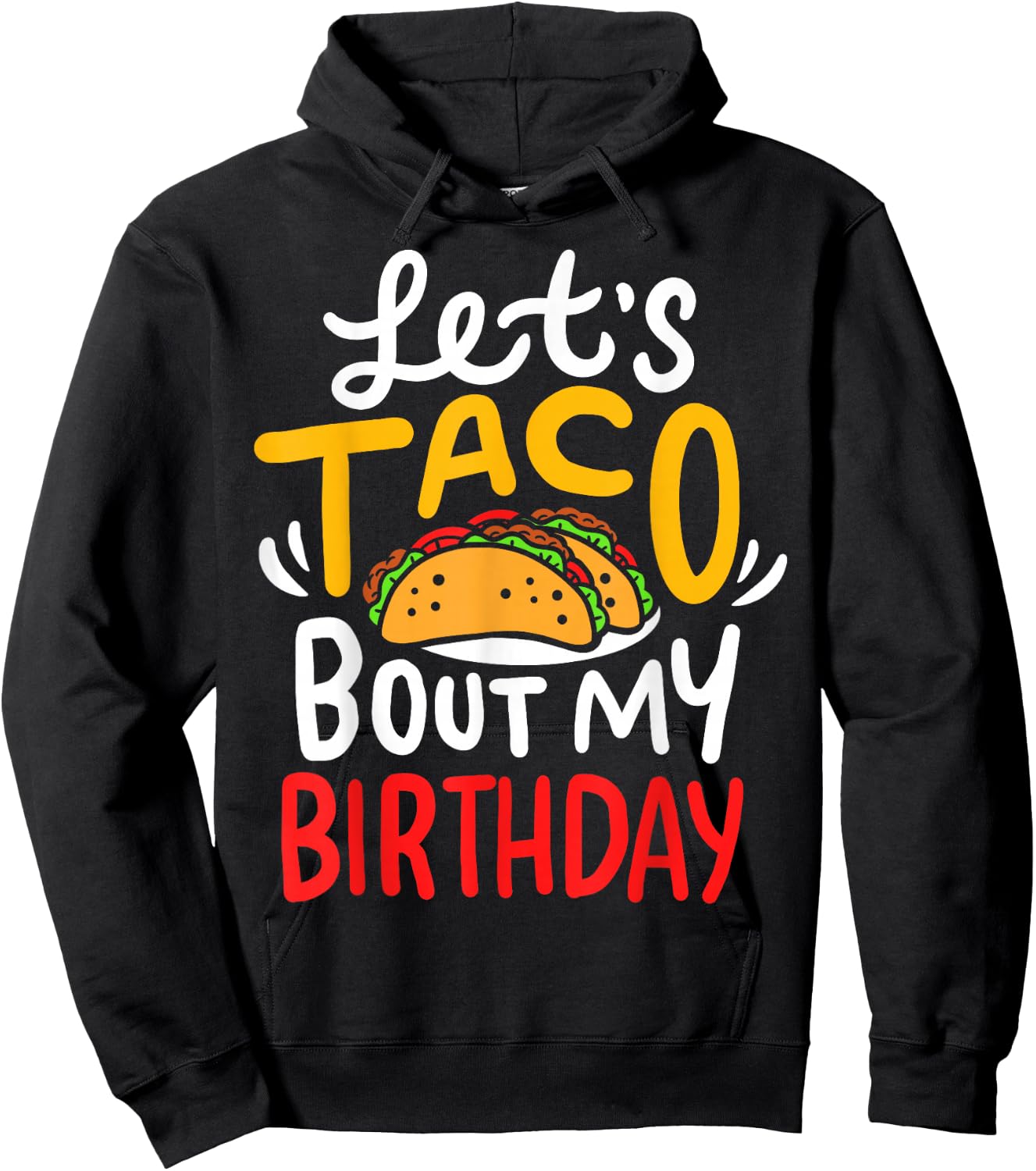 Taco Birthday Cinco De Mayo Hoodie - Hoodie | Black
