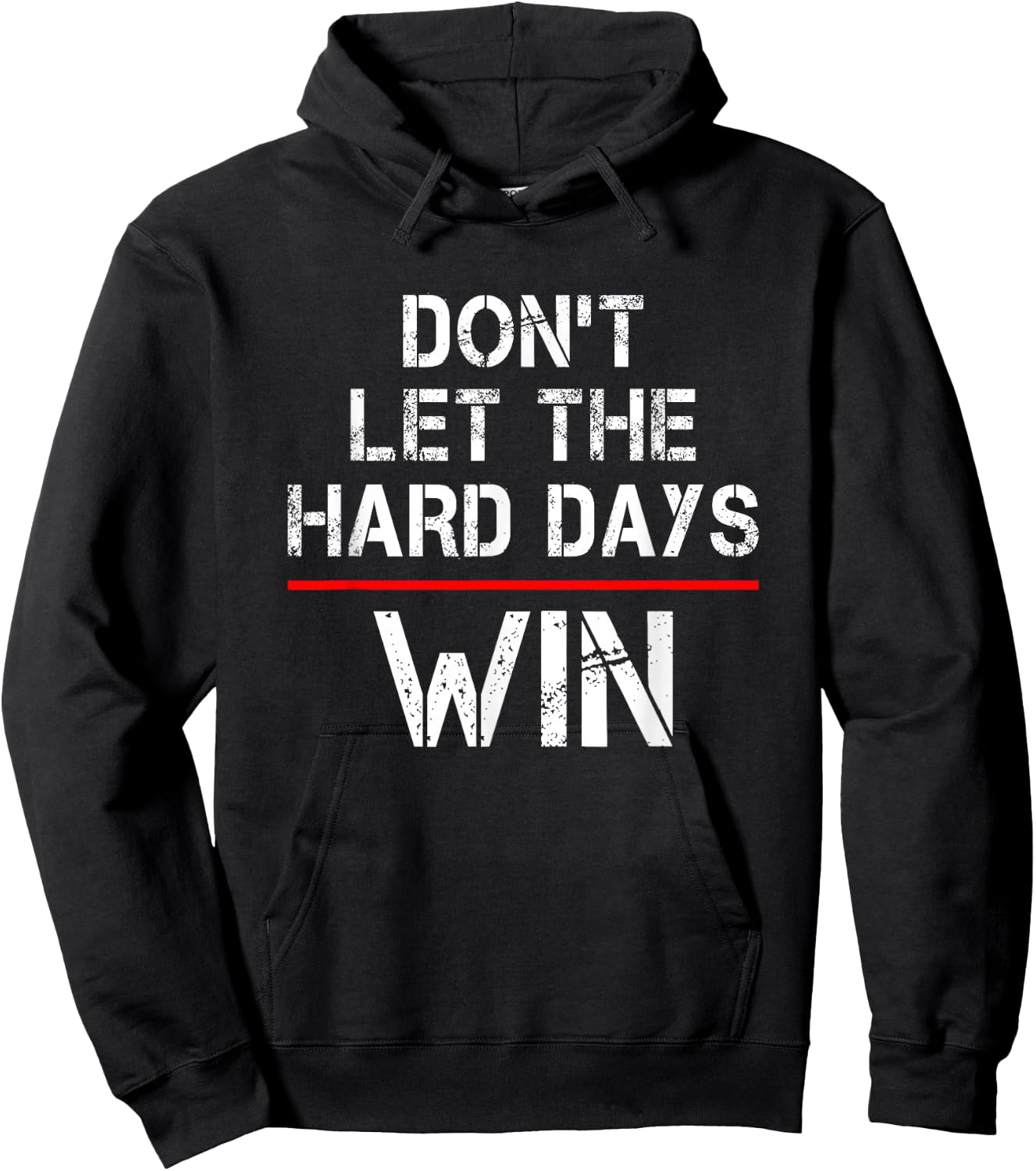 Don't Let The Hard Days Win Hoodie - Hoodie | Black
