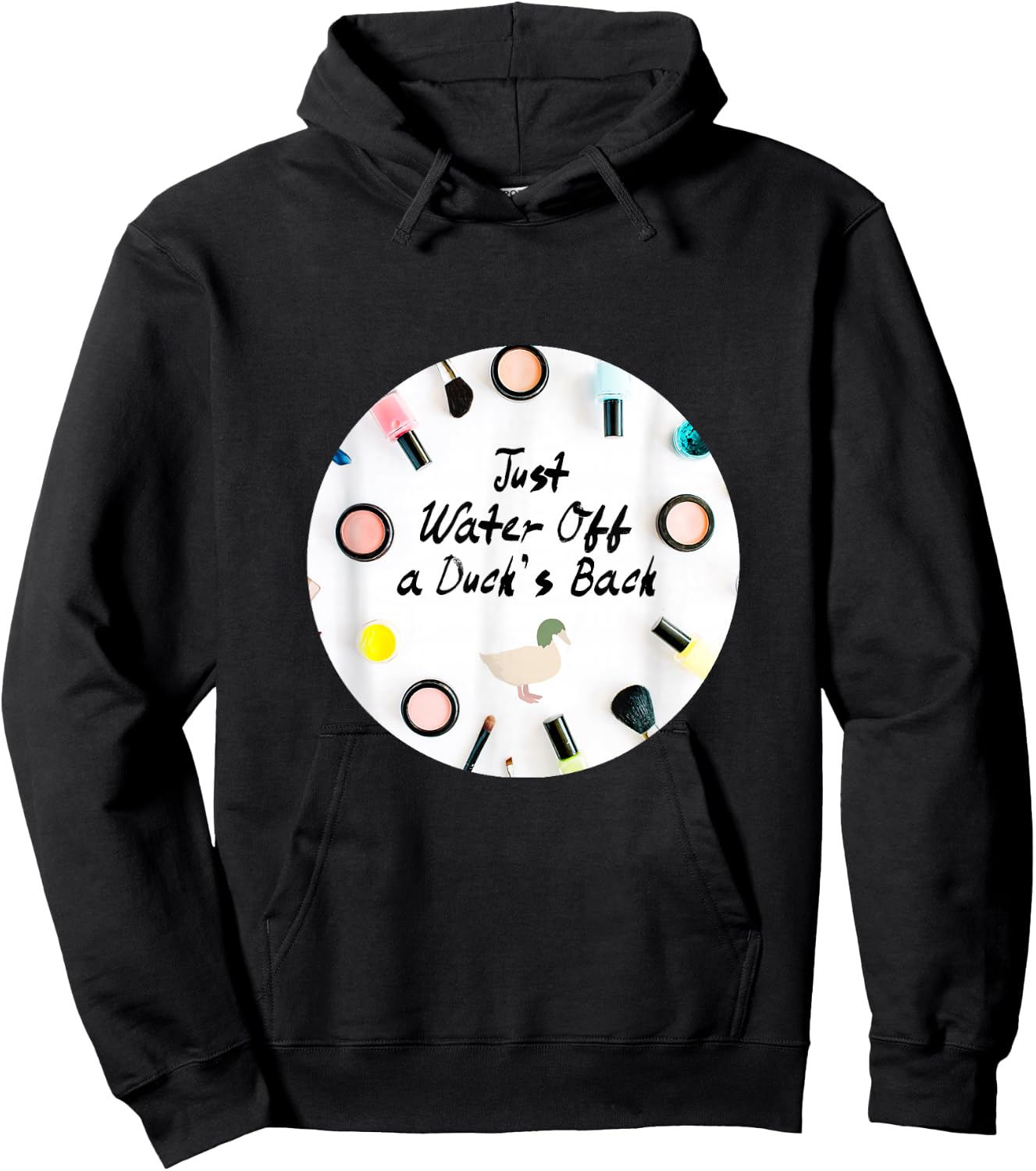 Just Water Off a Duck's Back Quote Drag Queen Race Hoodie - Hoodie | Black
