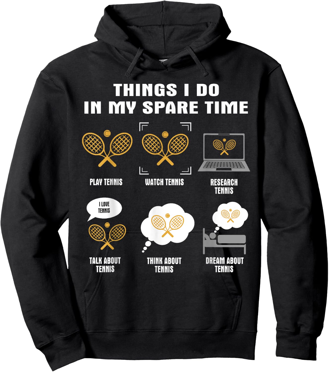 6 Things I Do In My Spare Time - Tennis Hoodie - Hoodie | Black