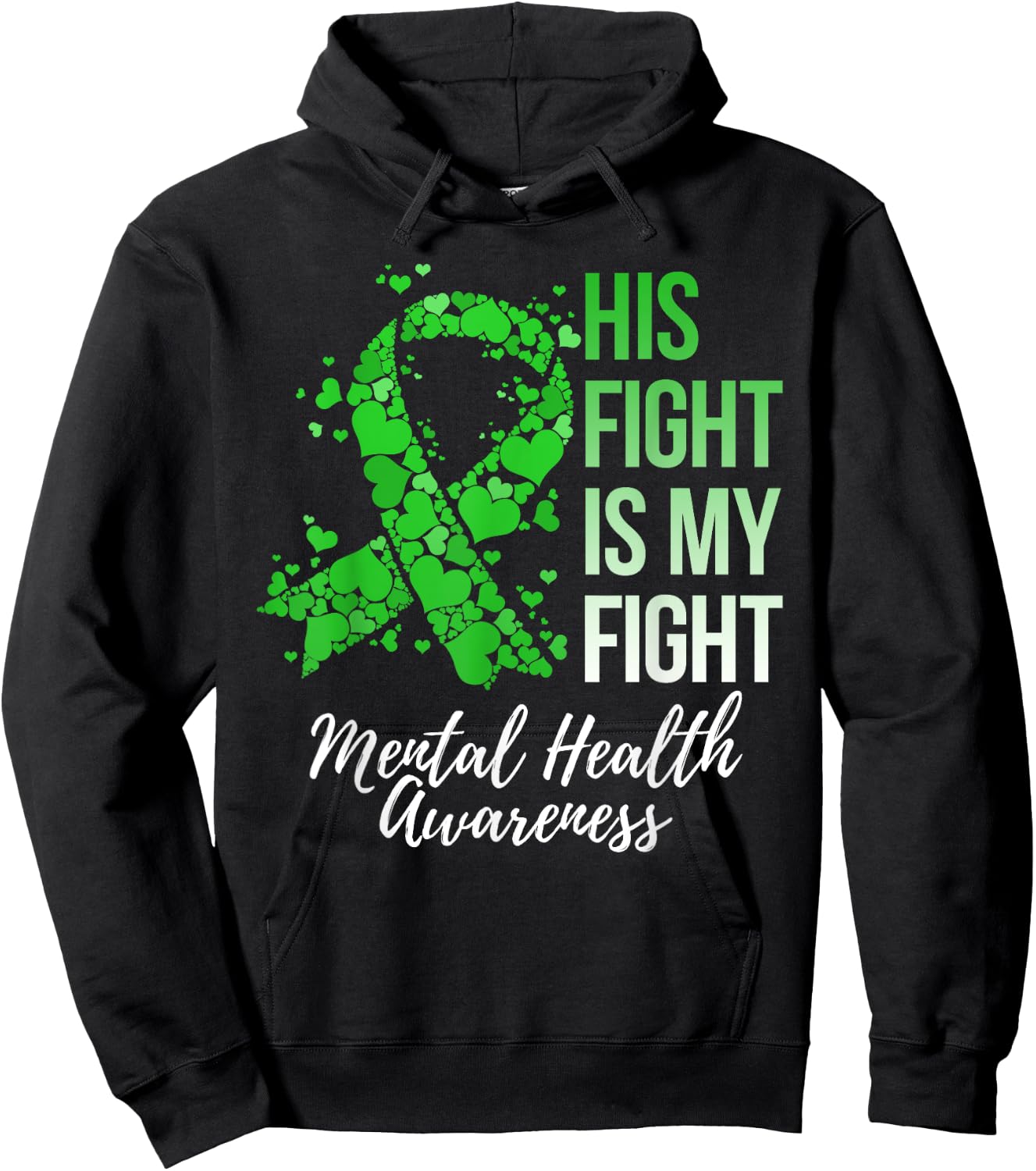 His Fight Is My Fight Mental Health Awareness Hoodie - Hoodie | Black