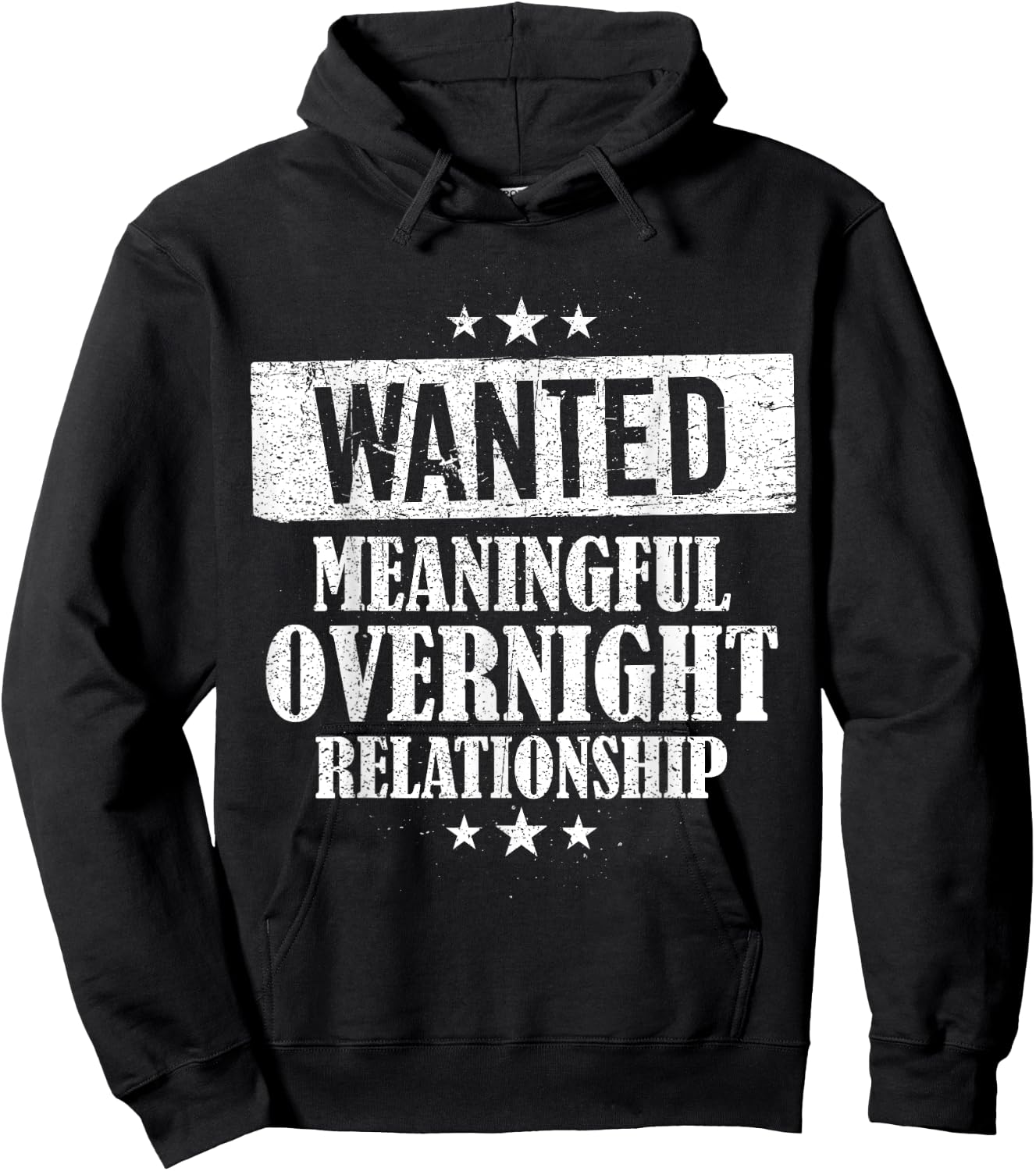 Wanted Meaningful Overnight Relationship One Night Stand Hoodie - Hoodie | Black