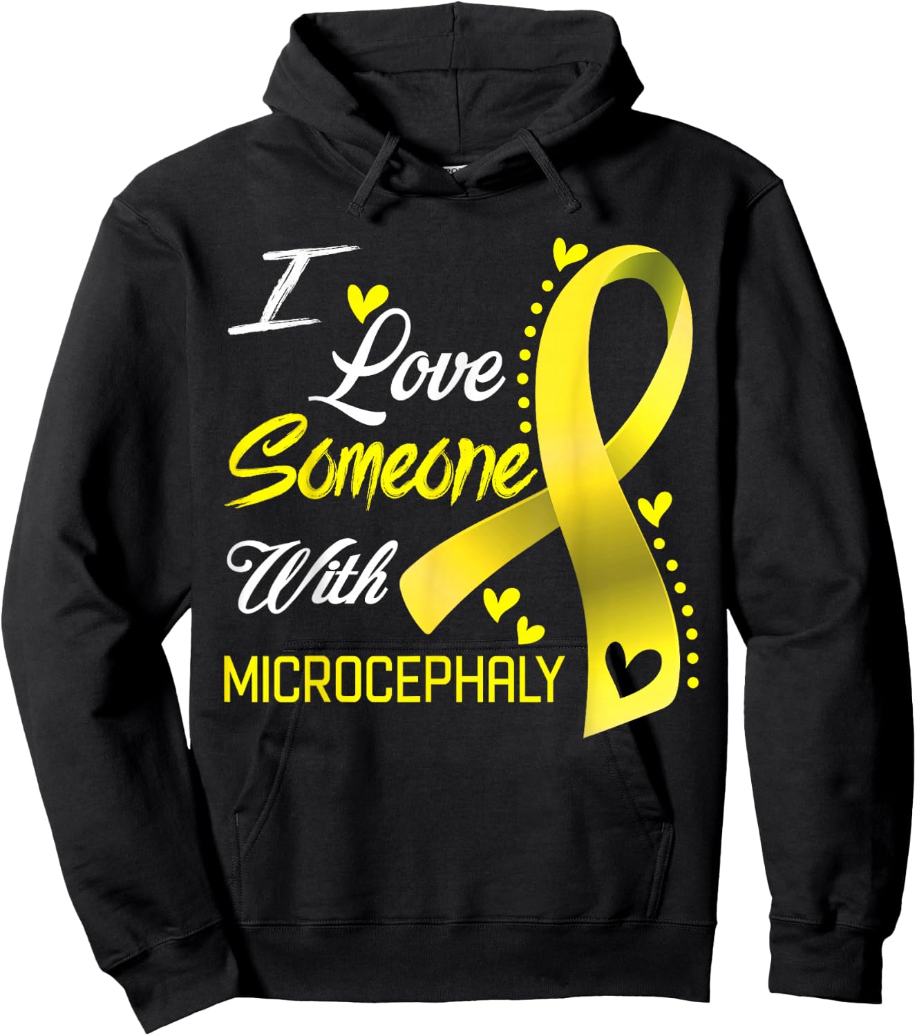 I Love Someone With Microcephaly Awareness Hoodie - Hoodie | Black