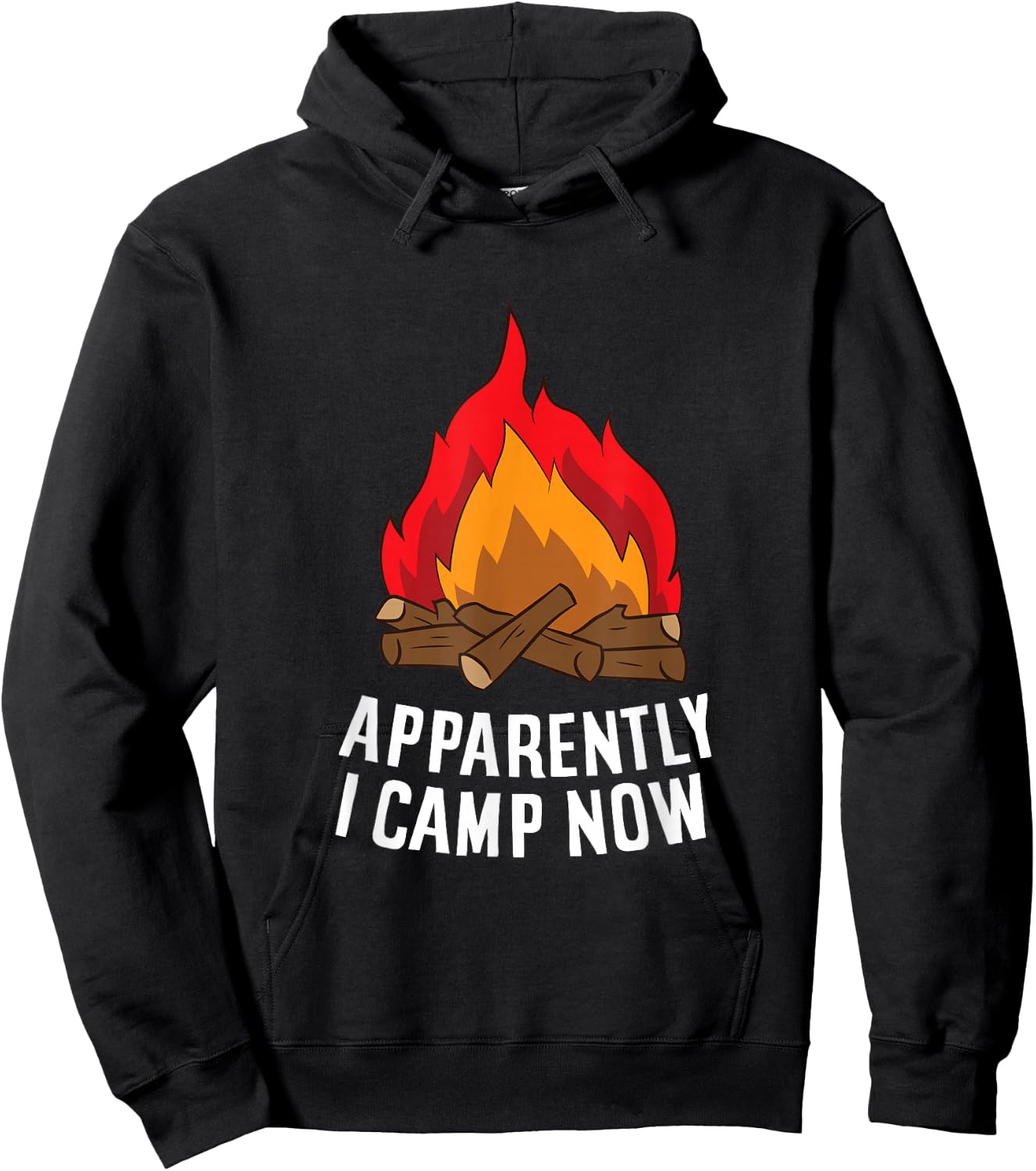 Funny Camper Apparently I Camp Now First Time Camping Hoodie - Hoodie | Black