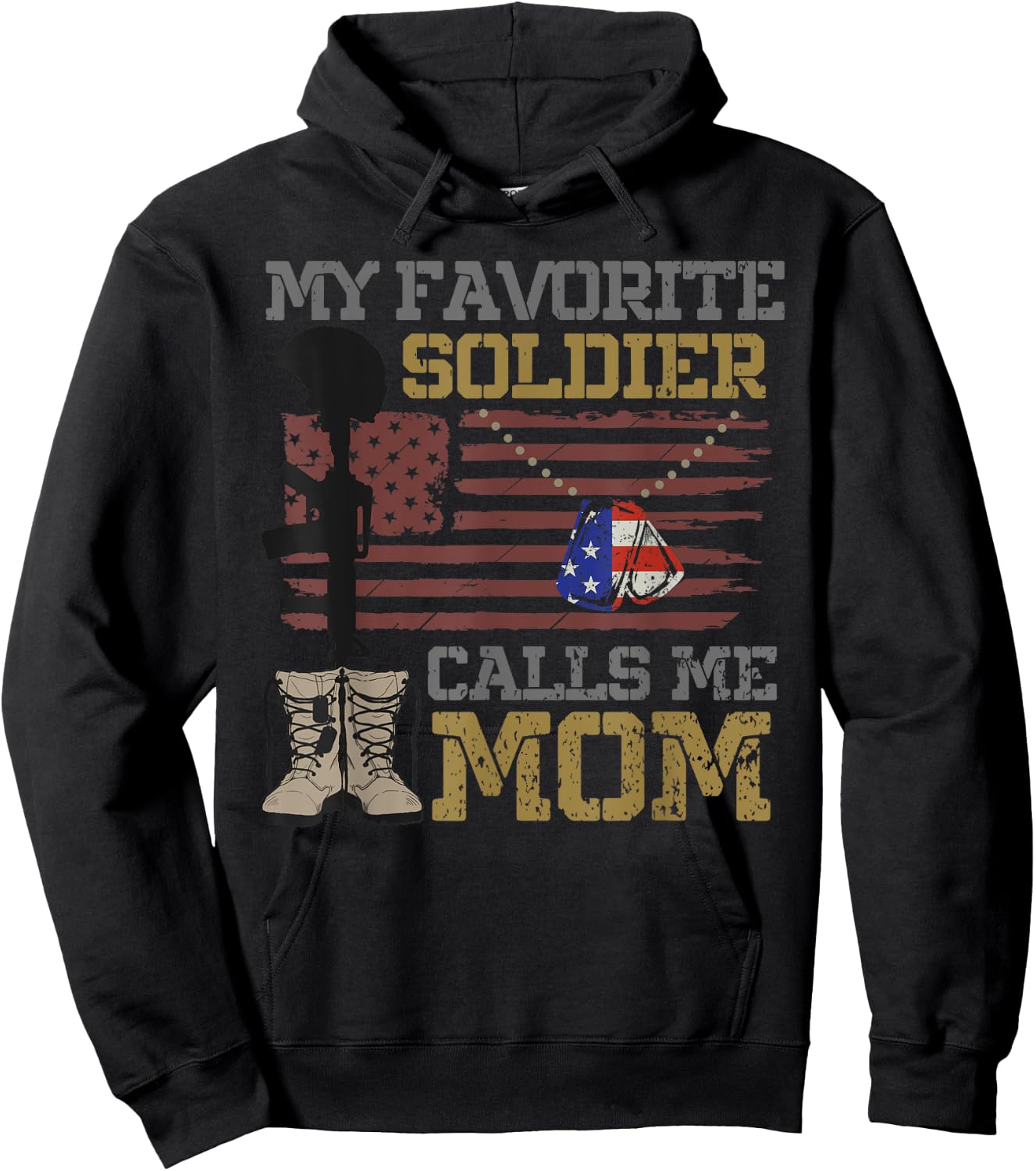 My Favorite Soldier Calls Me Mom Proud Military Mom Hoodie - Hoodie | Black