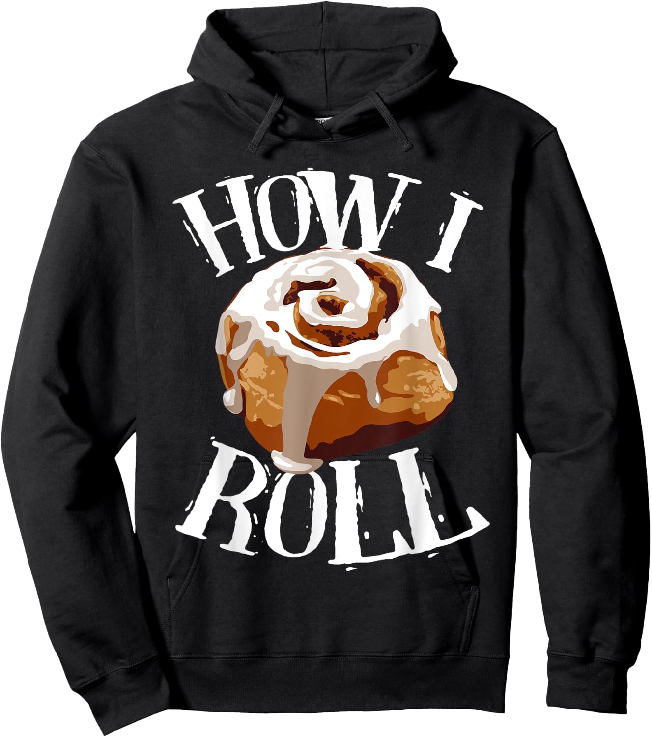 Funny How I Roll Gift Cute Love Cinnamon Rolls Buns Boy Girl Hoodie - Hoodie | Black