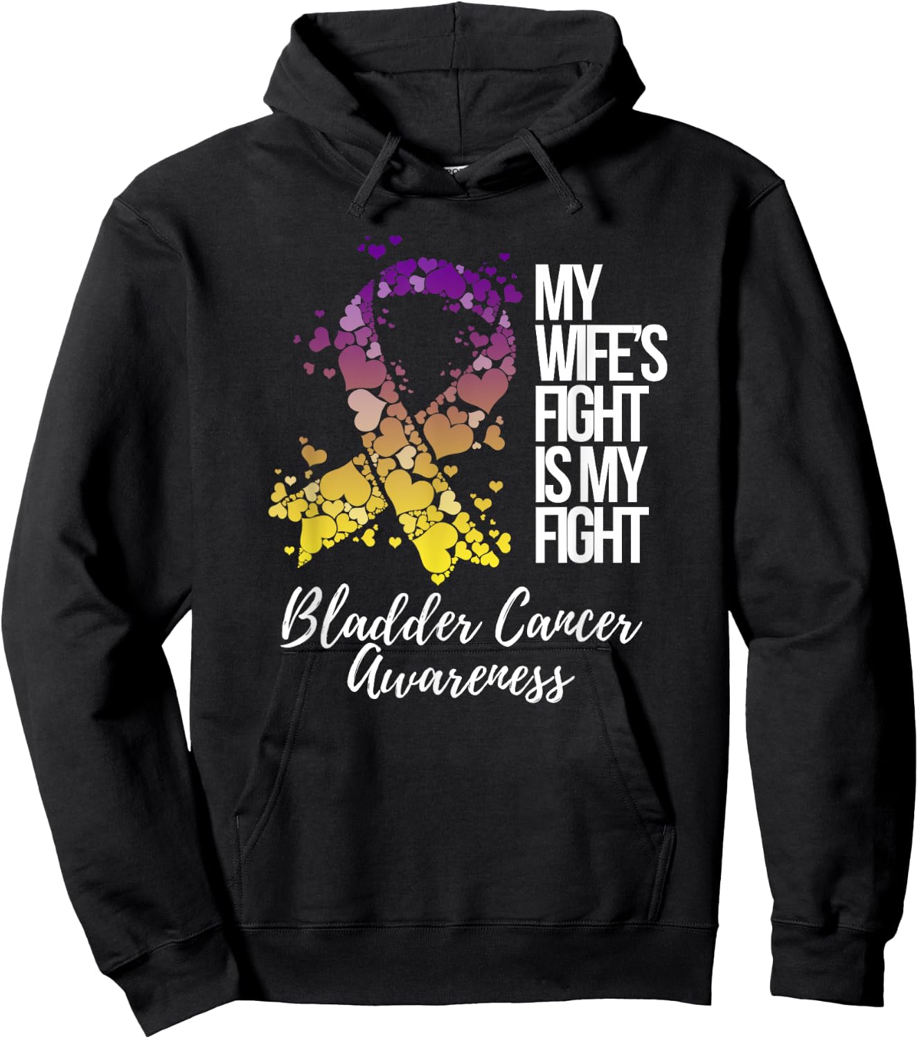 My Wife’s Fight Is My Fight Bladder Cancer Awareness Hoodie - Hoodie | Black