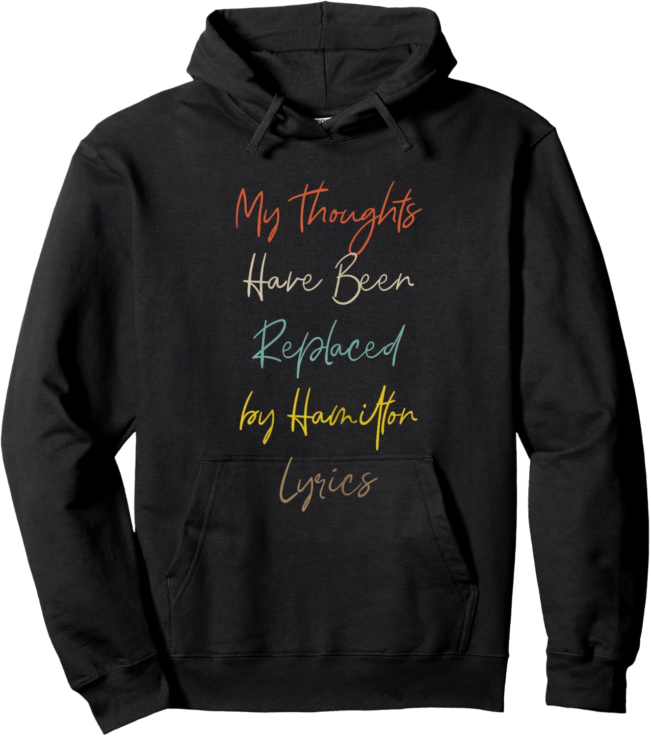 My Thoughts Have Been Replaced by Hamilton Lyrics Hoodie - Hoodie | Black