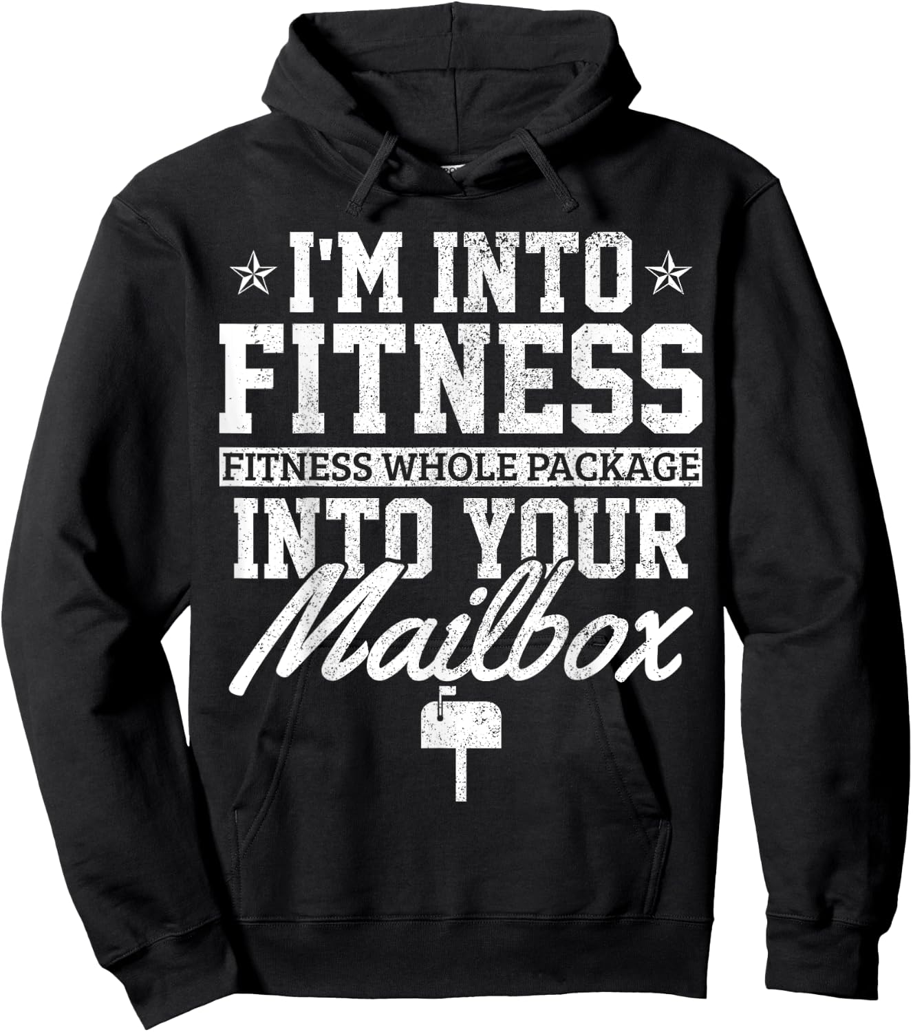 I'm Into Fitness Whole Package In Your Mailbox Funny Mailman Hoodie - Hoodie | Black