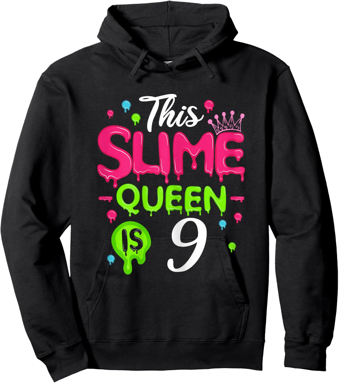This Slime Queen is 9 Slime Queen for Girls 9 Slime Birthday Hoodie - Hoodie | Black