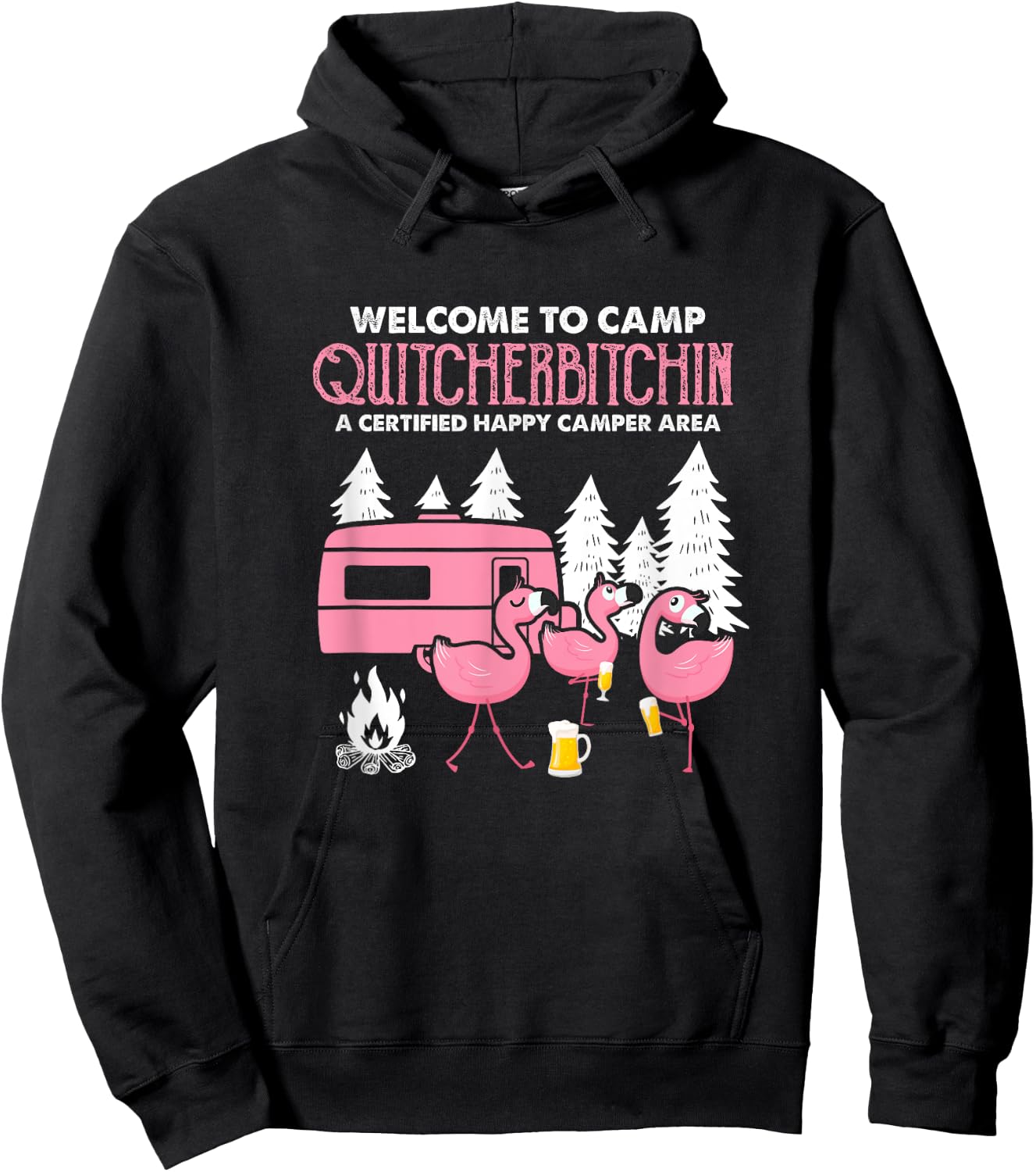 Welcome To Camp Quitcherbitchin RV Camper Flamingo Beer Hoodie - Hoodie | Black