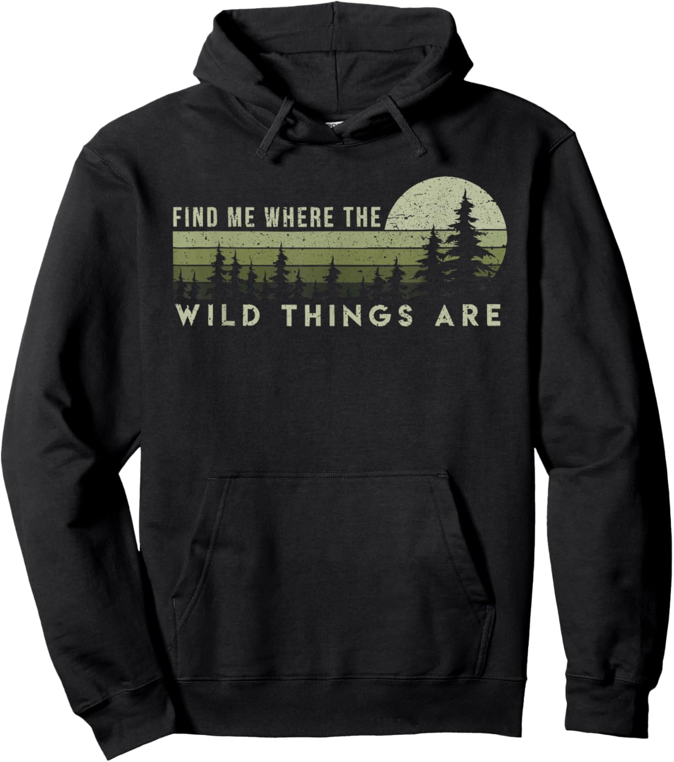Find Me Where the Wild Things Are Outdoor Hoodie - Hoodie | Black