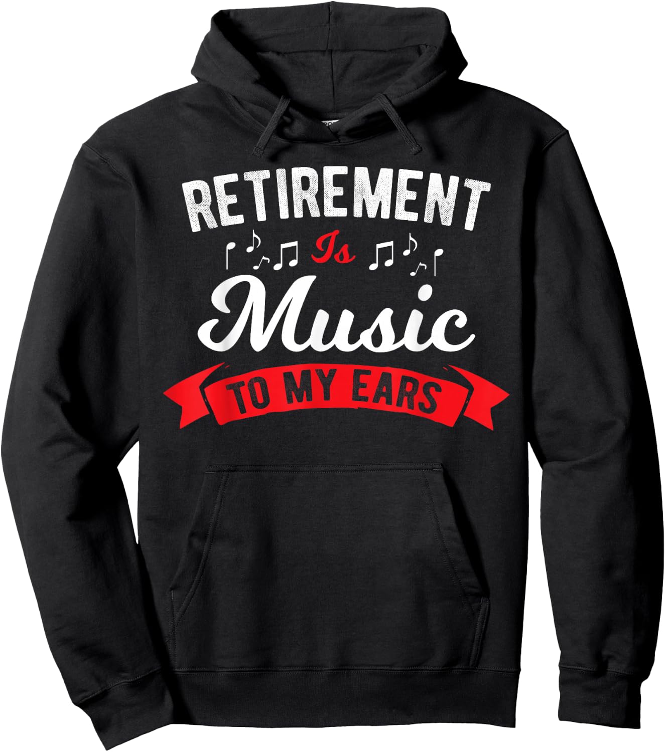 Retirement Is Music To My Ears - Music Teacher Hoodie - Hoodie | Black