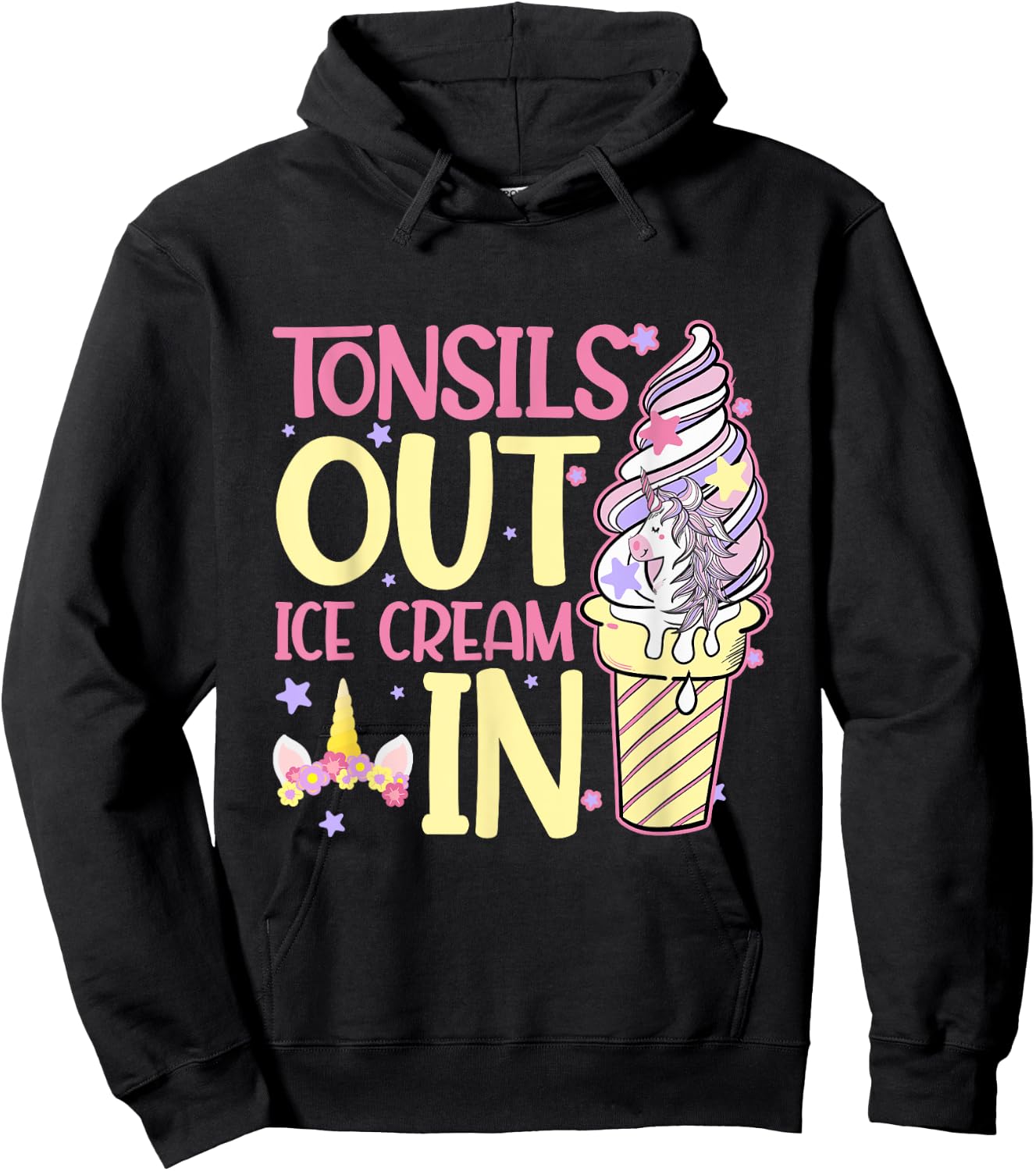 Tonsils Out Ice Cream In Unicorn Children Get Well Hoodie - Hoodie | Black